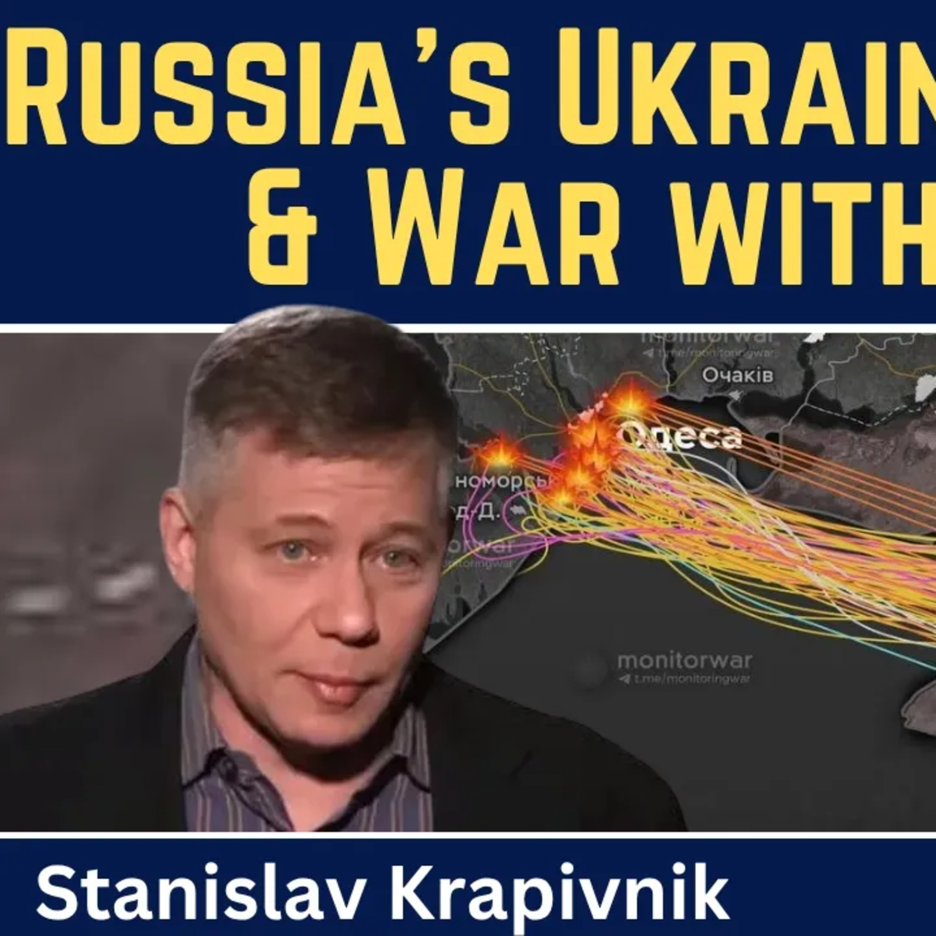 Stanislav Krapivnik: Russia's Ukraine Strategy & Preparations for War with Europe episode artwork