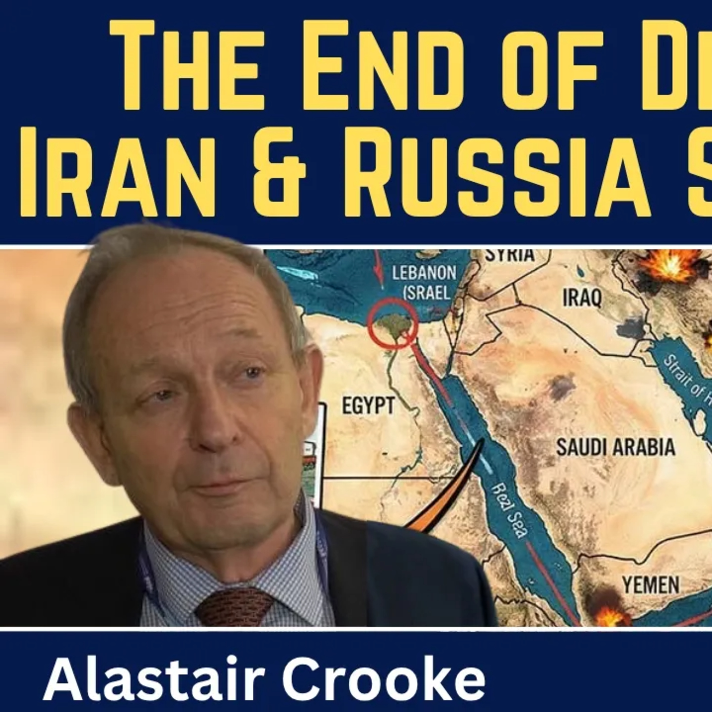 Alastair Crooke: Iran & Russia Give Up on Diplomacy & Go on the Offensive episode artwork