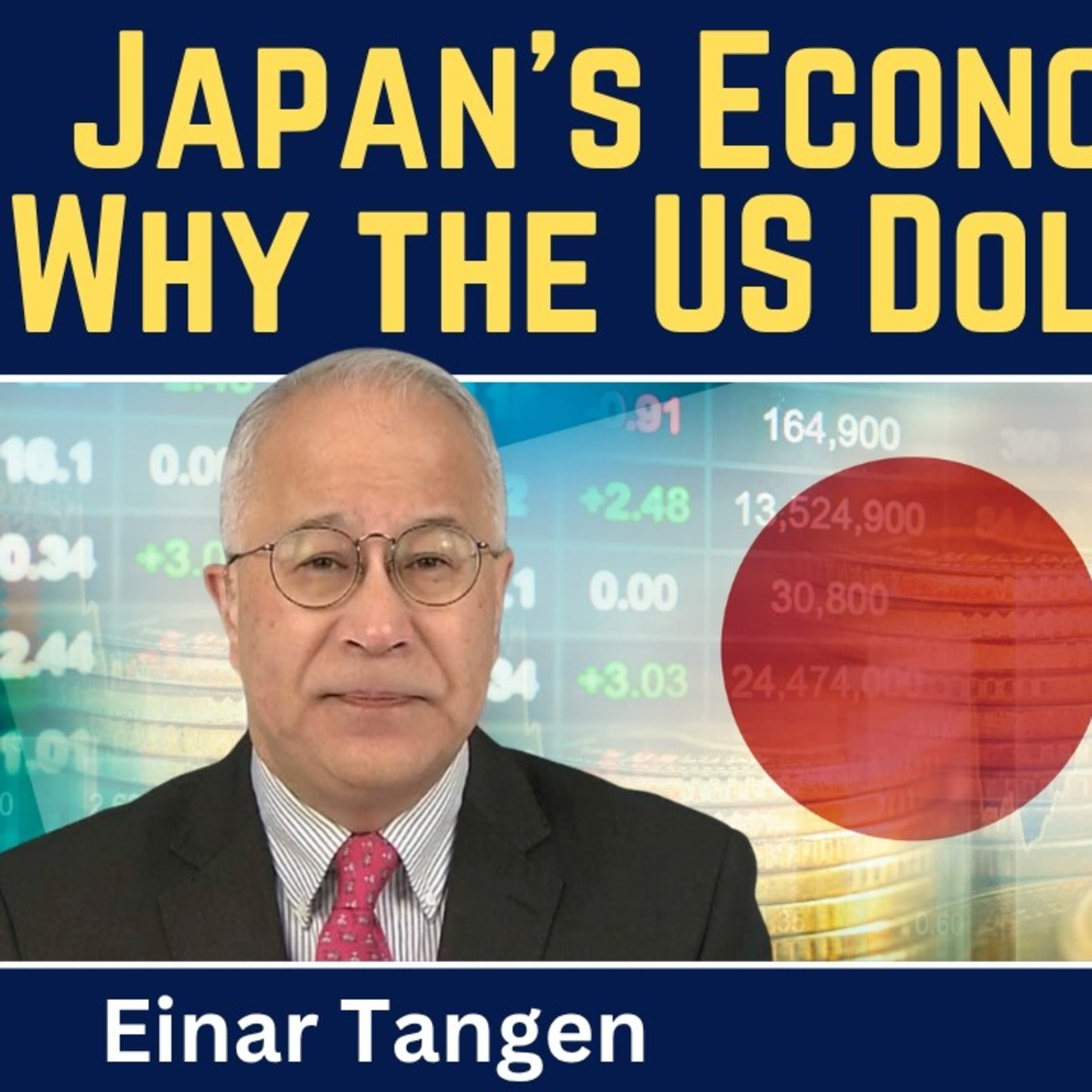 Einar Tangen: Japan's Economic Crisis & Why the U.S. Is Next