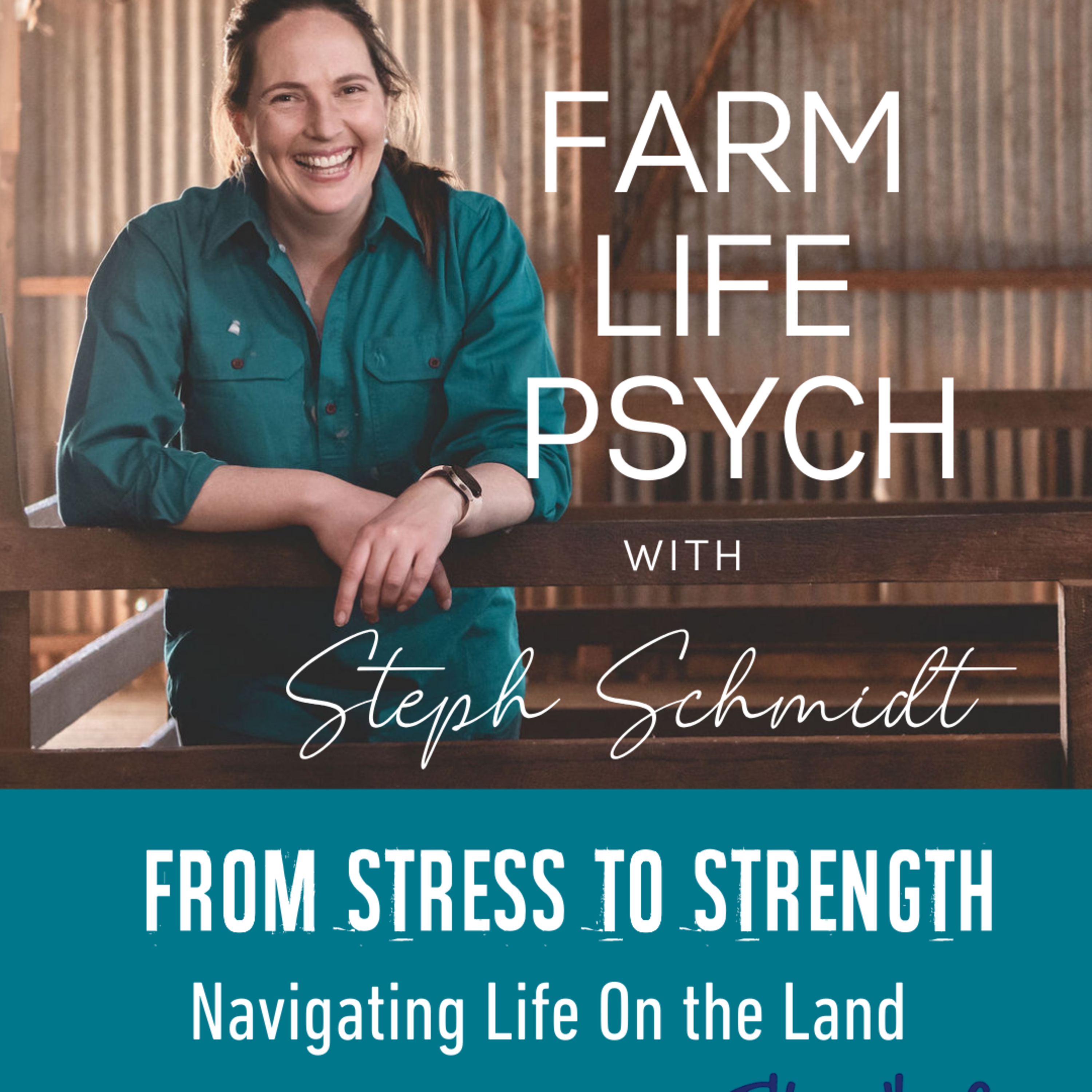Farm Life Psych with Steph Schmidt