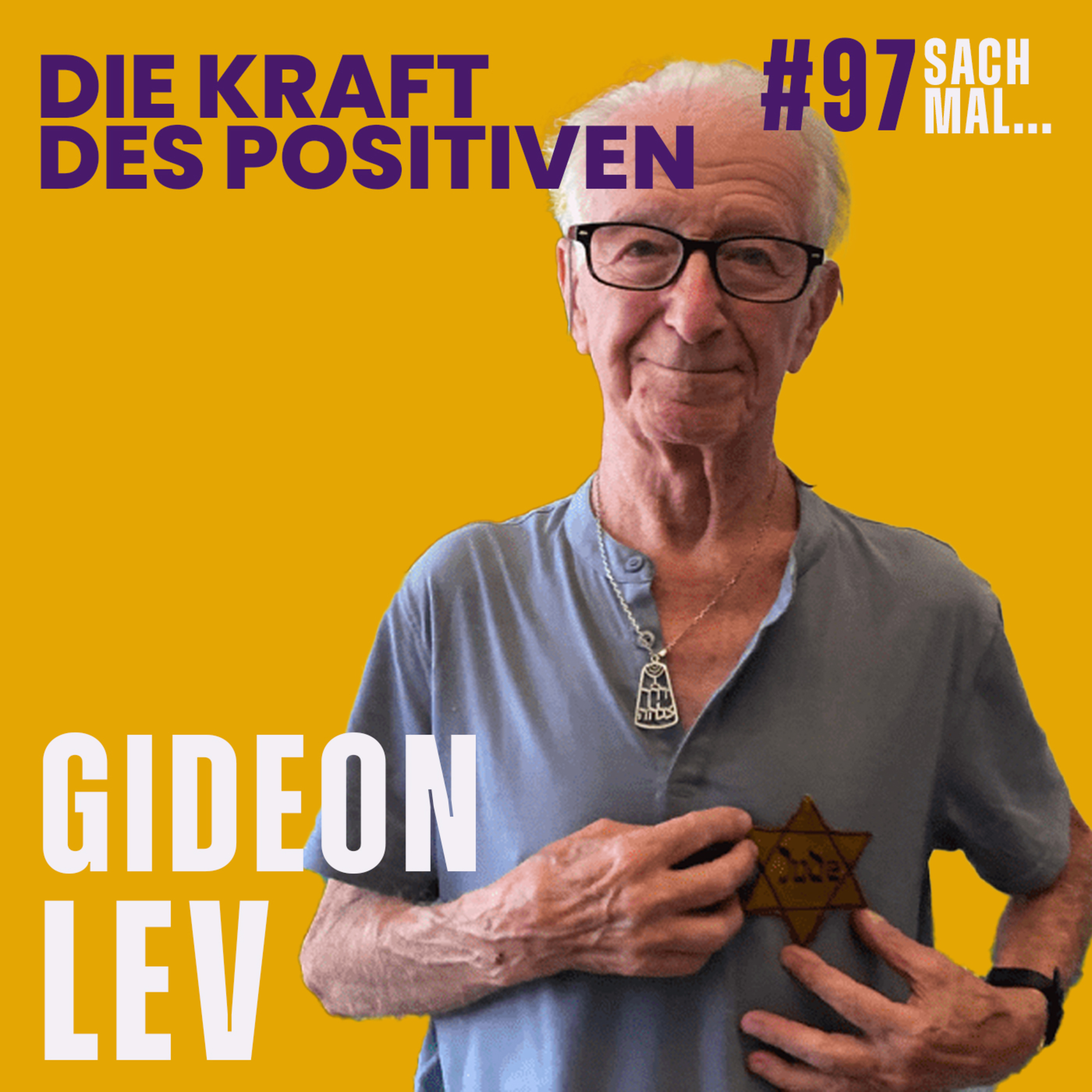 cover of episode Als Holocaust-Überlebender ein positives Leben führen mit Gidon Lev