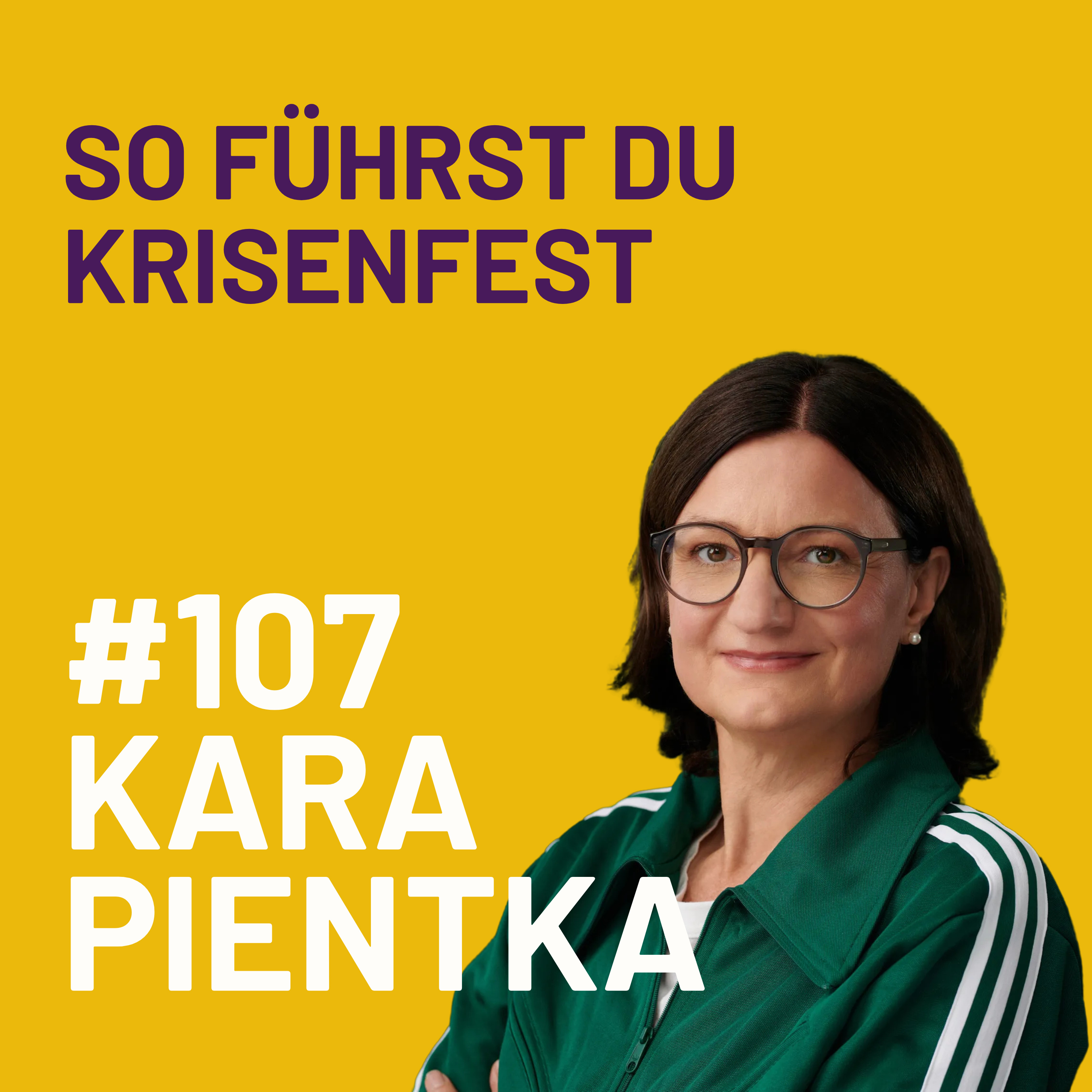 cover of episode 7 Strategien für krisenfeste Führung mit Kara Pientka