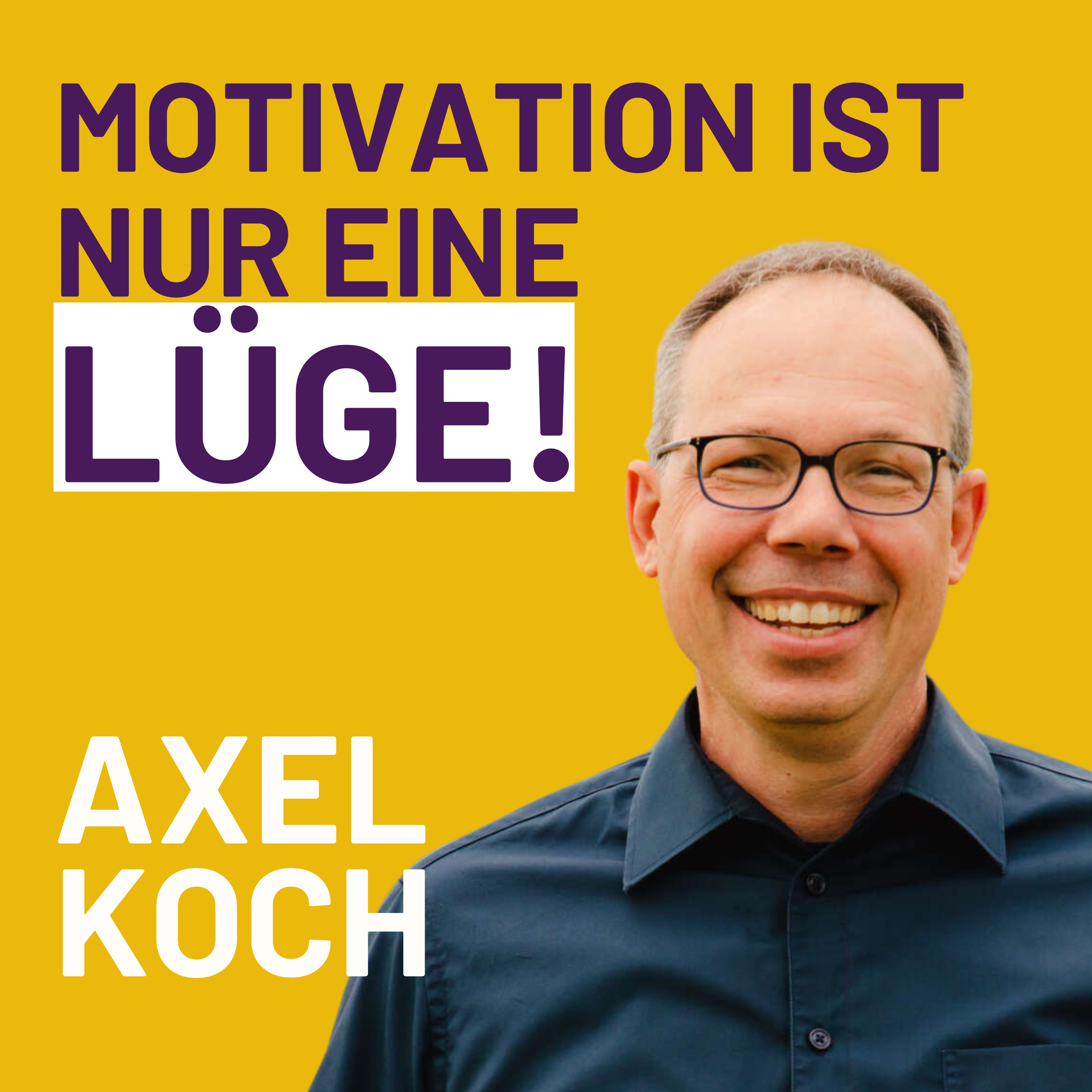 cover of episode Führender Veränderungspsychologe: Motivation ist eine Lüge! Gewohnheiten sind stärker als Vernunft! Scheitern ist eine Komfortzone! Faulheit schlägt Selbstoptimierung! Schwäche wird kulturell belohnt!