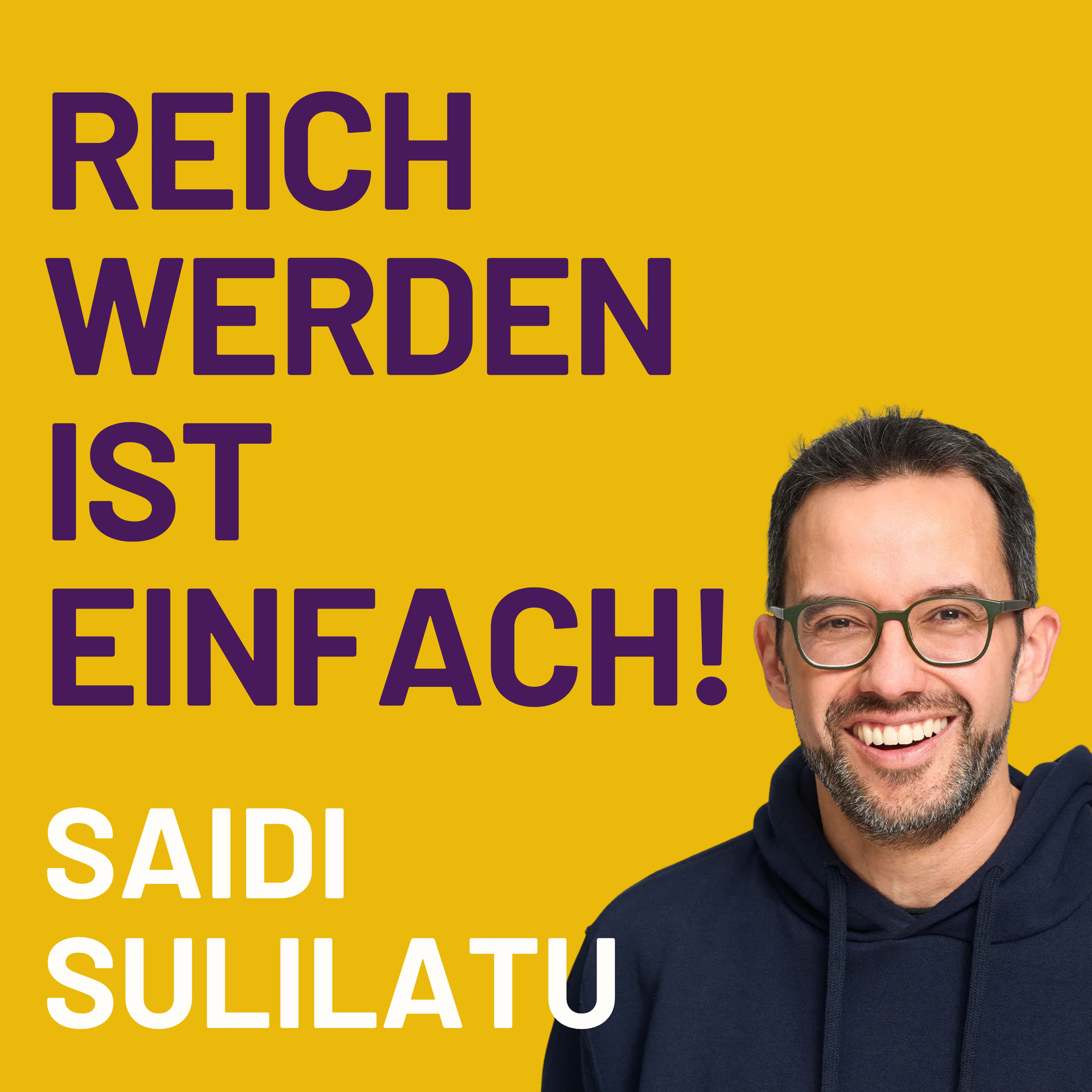 99% scheitern an Finanzen. Mit DIESEM simplen Trick schafft es JEDER (Sach Mal Saidi Sulilatu) episode artwork