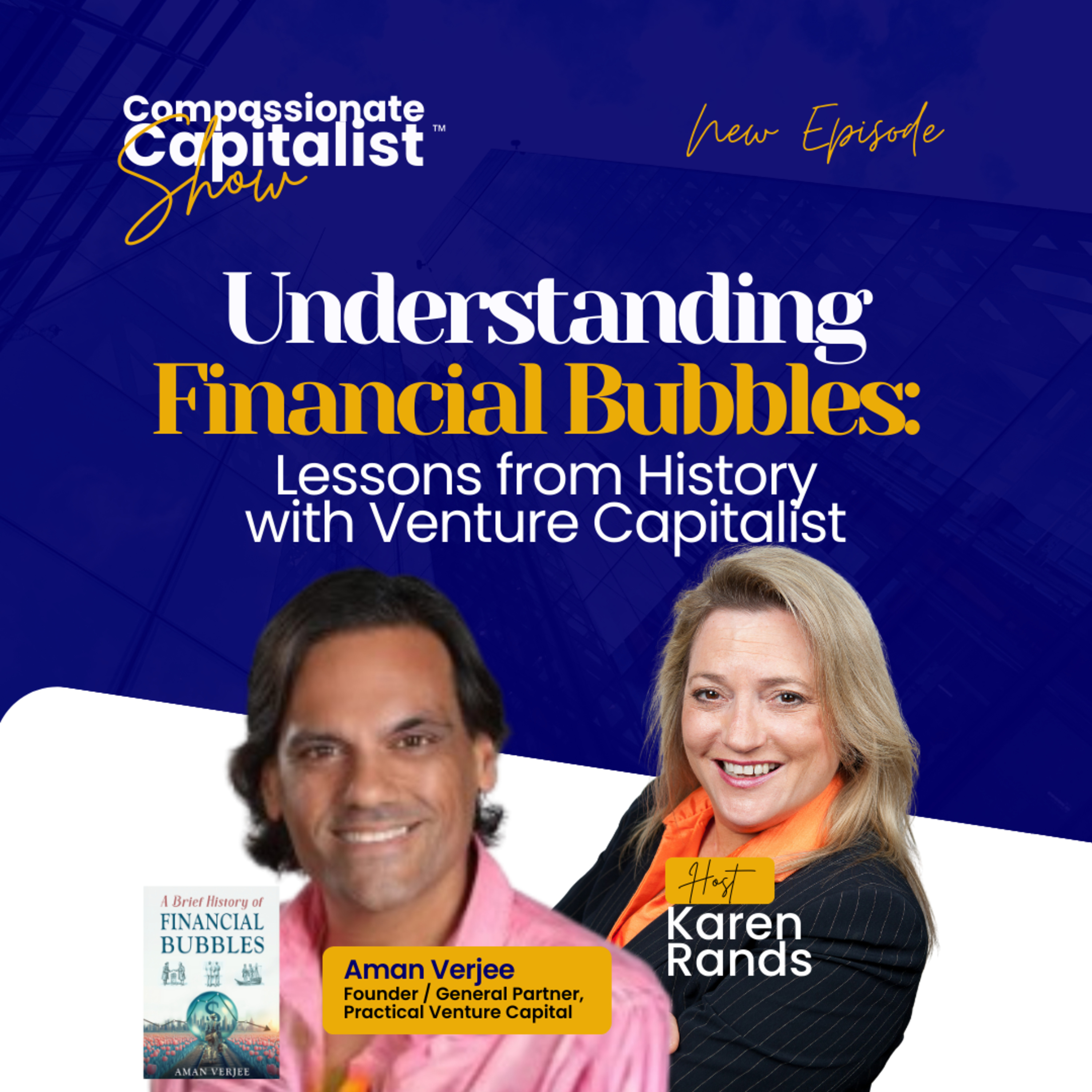 Understanding Financial Bubbles: Lessons from History with Venture Capitalist Aman Verjee