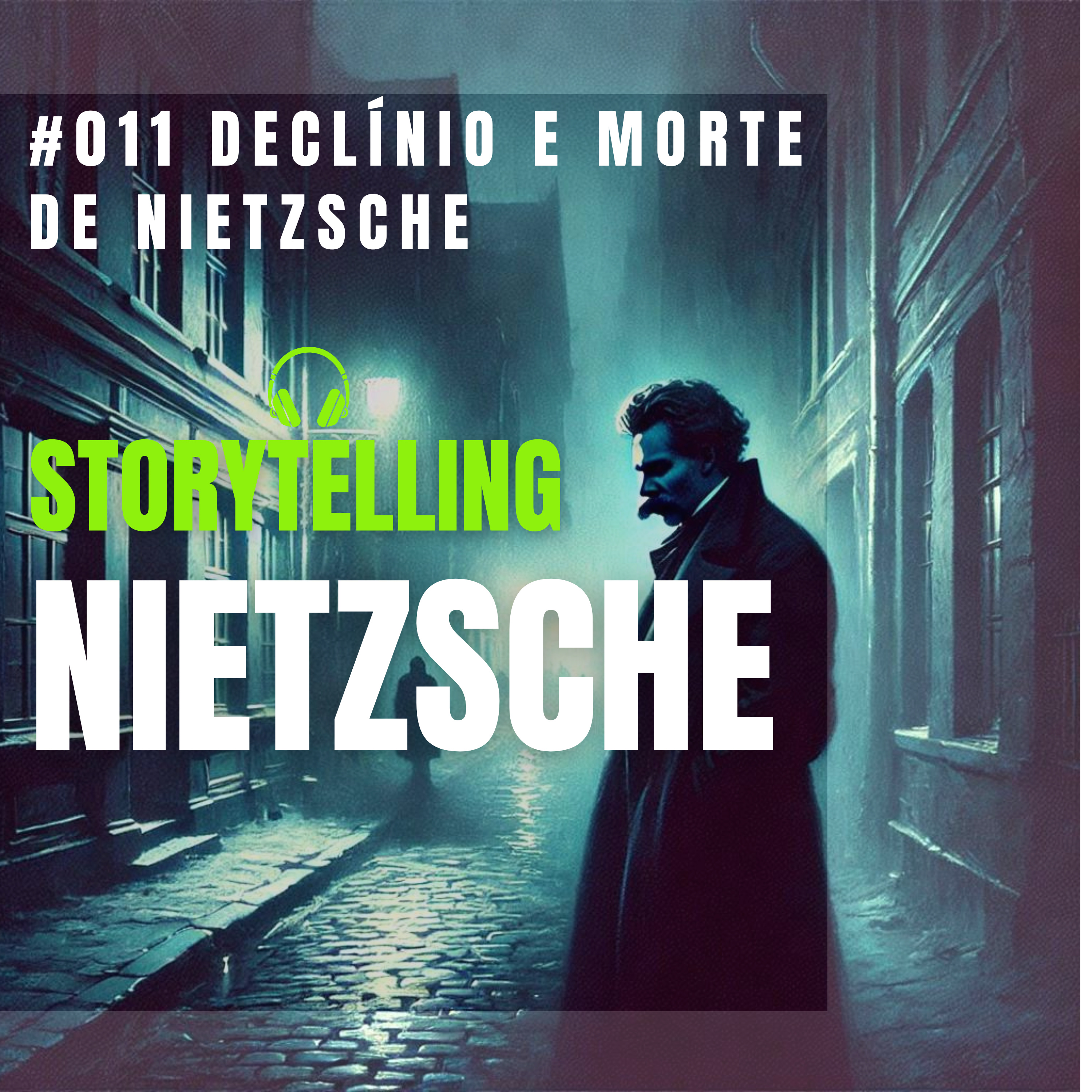 Nietzsche, O Gênio em Formação: #011 O Declínio e Morte episode artwork