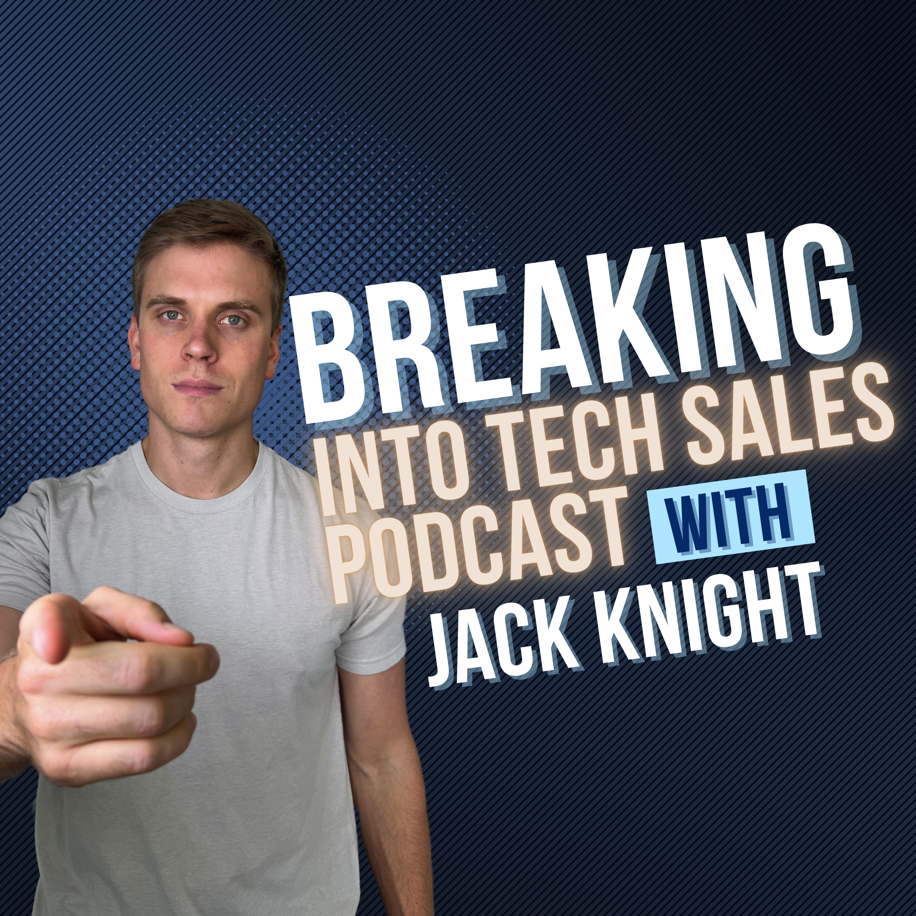 Breaking Into Tech Sales Podcast | SDR Leader Q&A: Top 3 Interview Questions w/ Josh Small episode artwork