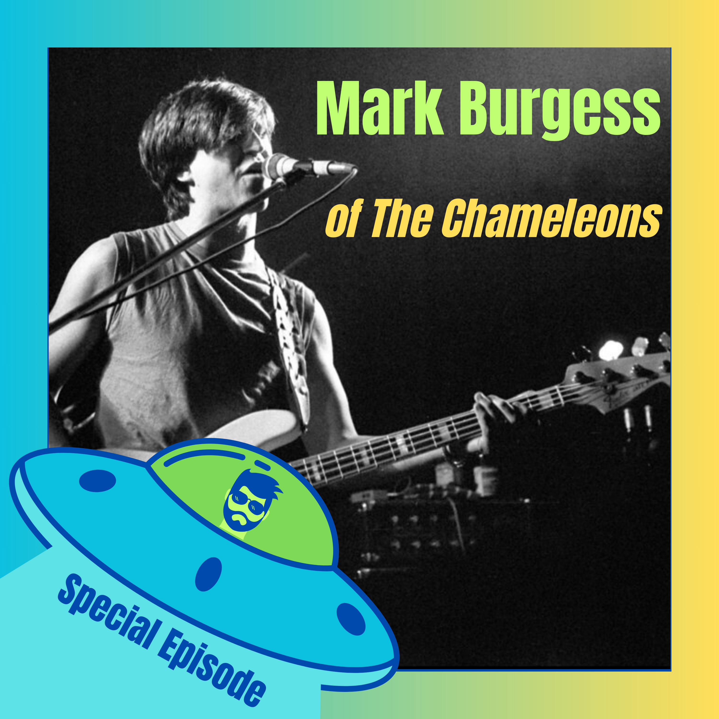 SPECIAL Episode - Interview with Mark Burgess of The Chameleons episode artwork