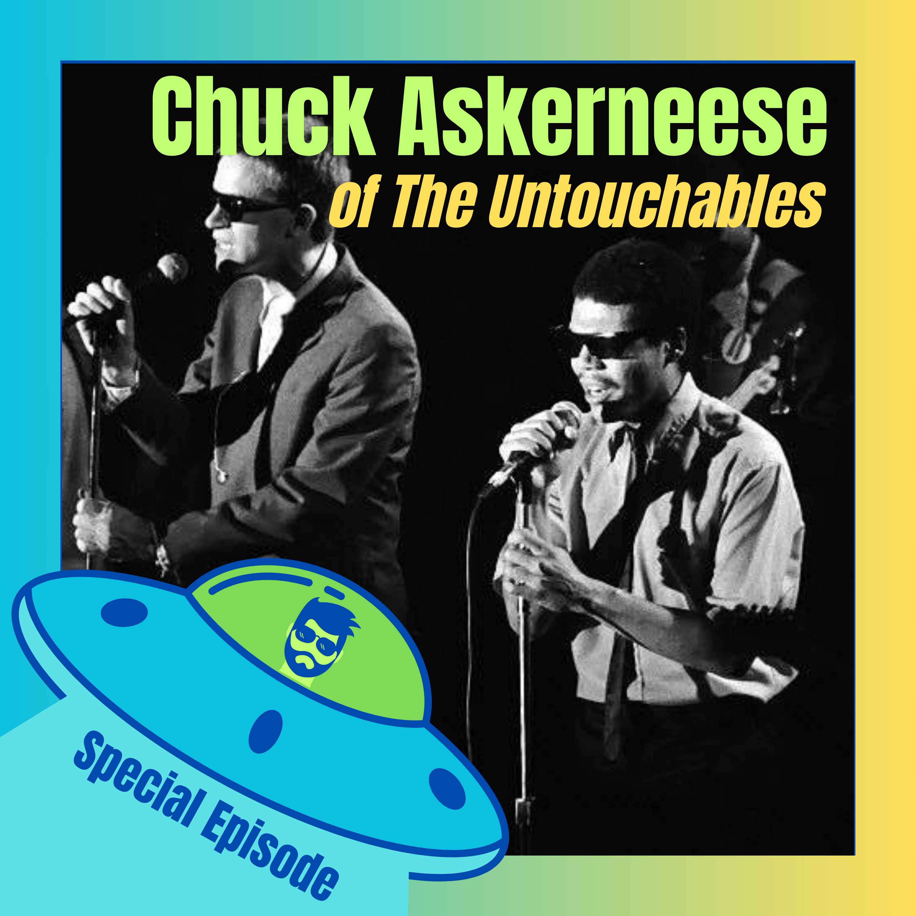 SPECIAL Episode - Interview with Chuck Askerneese of The Untouchables episode artwork