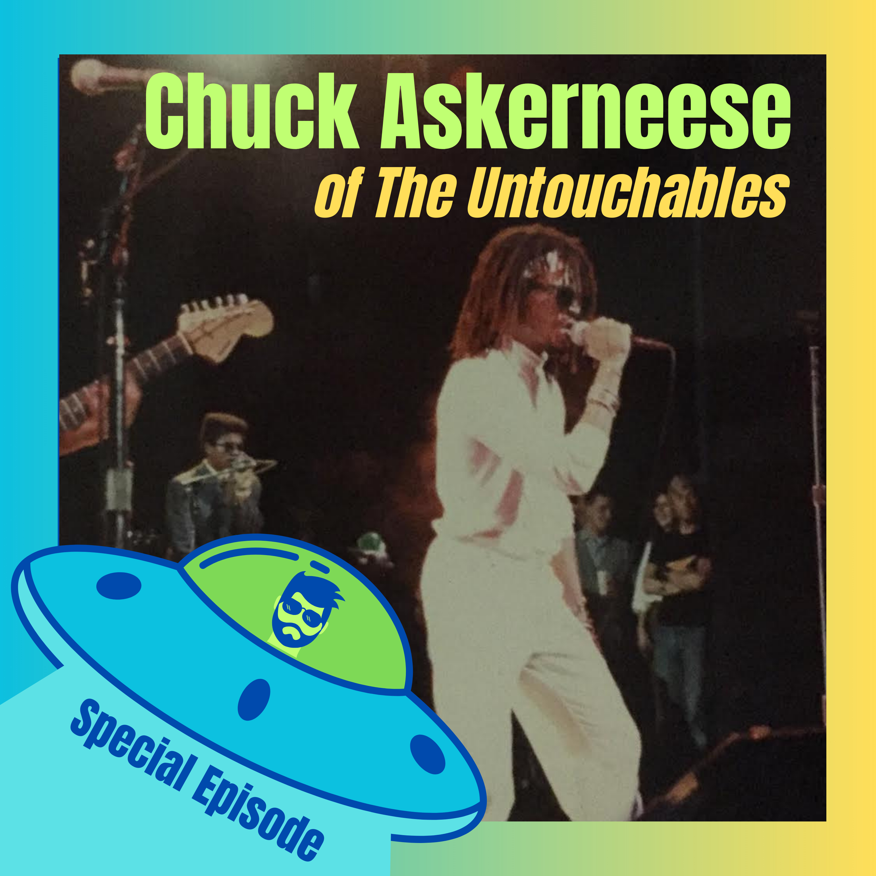 SPECIAL Episode - Interview with Chuck Askerneese of The Untouchables, Part 2 episode artwork