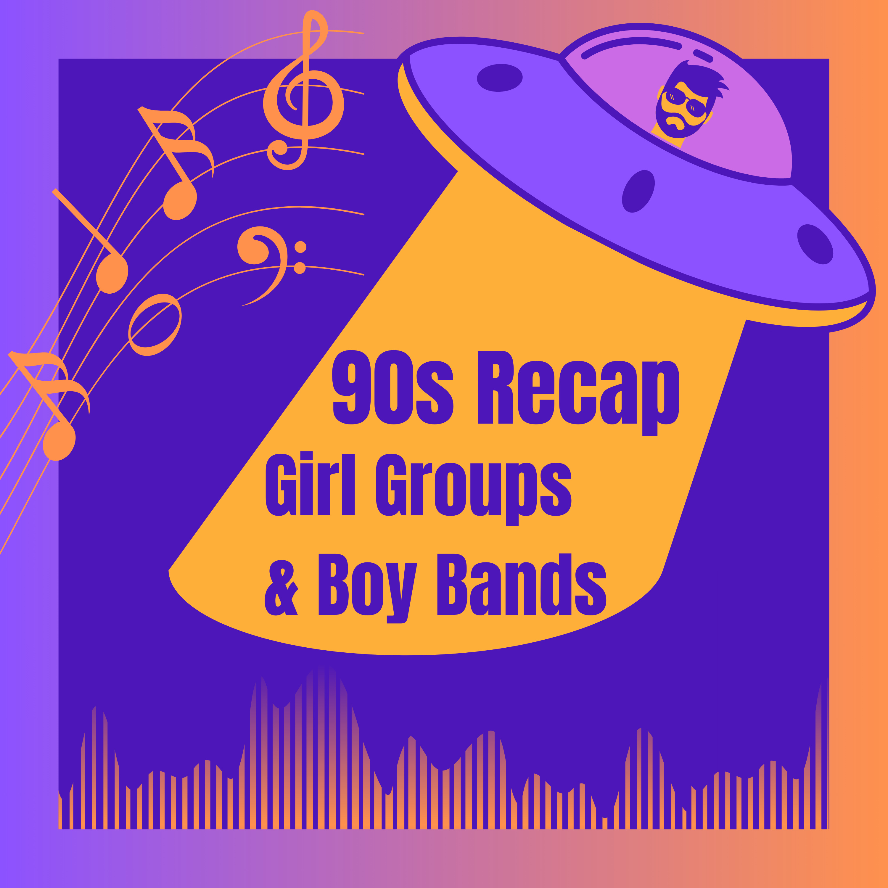 S2E11.3 - The 1990s Recap Series (Girl Groups & Boy Bands) episode artwork