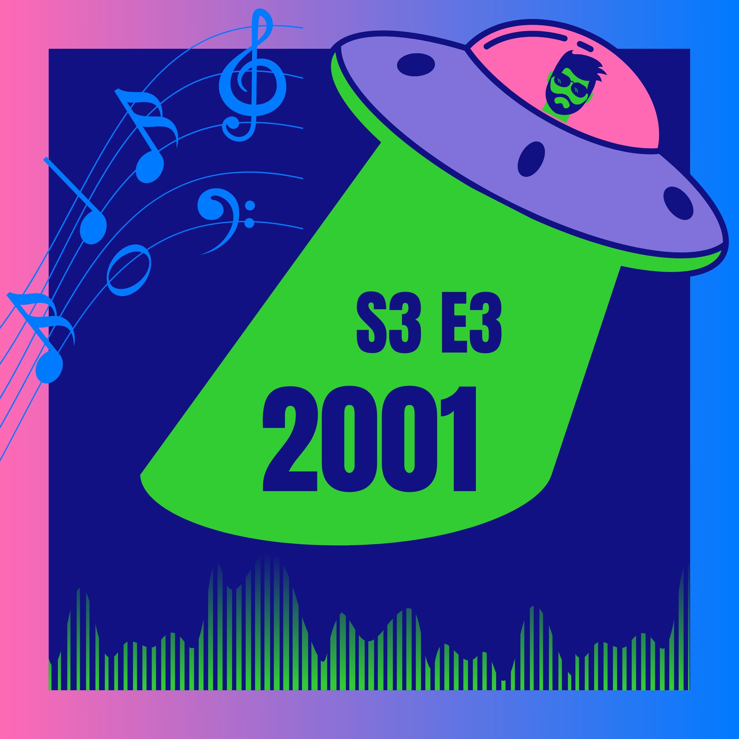 S3E3 - 2001 (What is Pop, really?) episode artwork