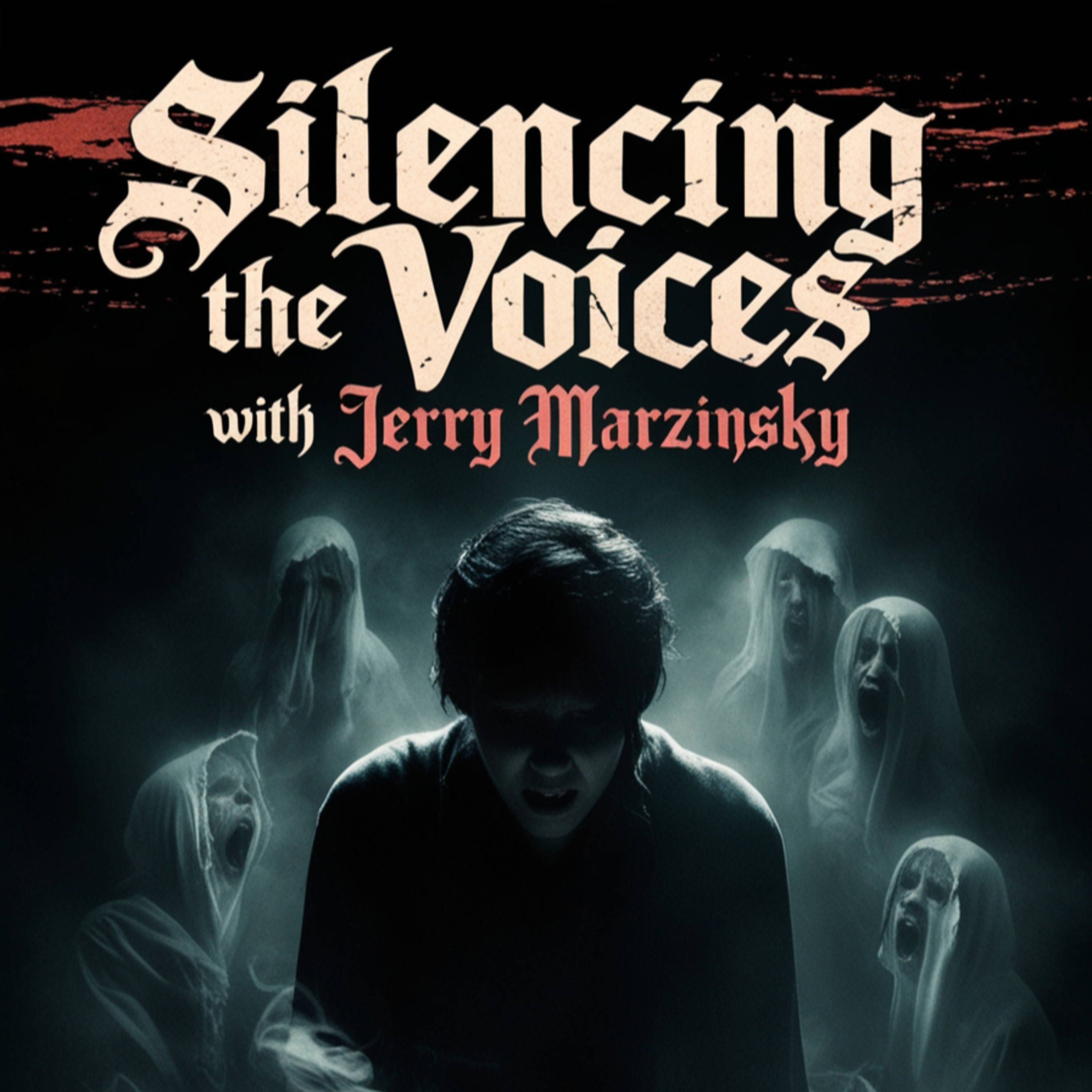 Silencing The Voices With Jerry Marzinsky episode artwork