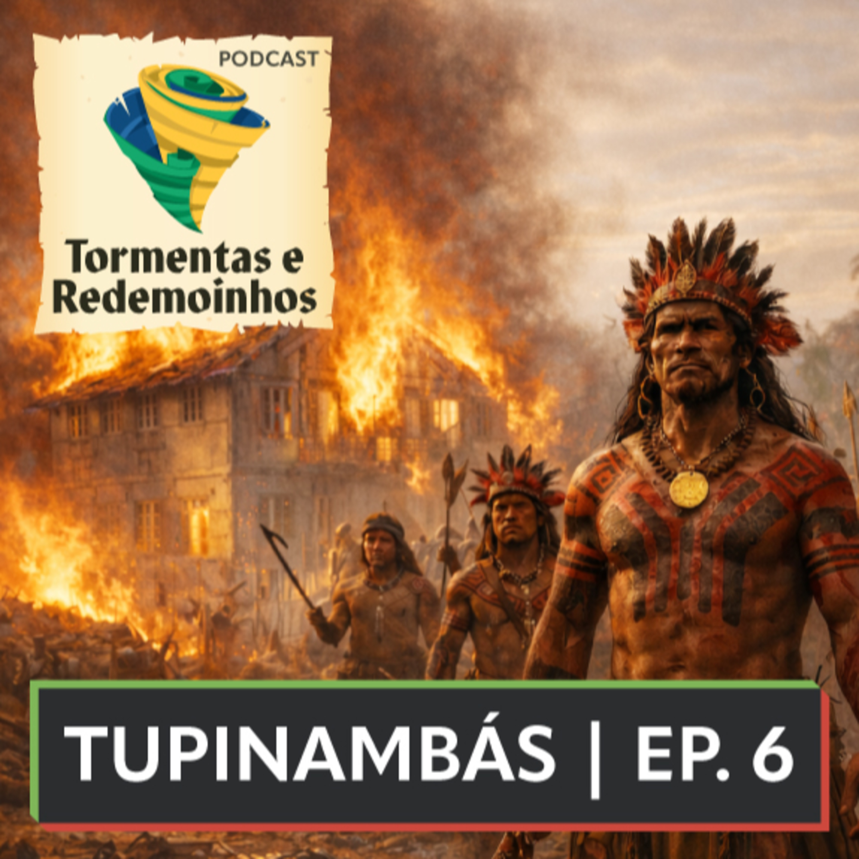 Tupinambás | Ep. 6 — Guerra no Sudeste do Brasil episode artwork