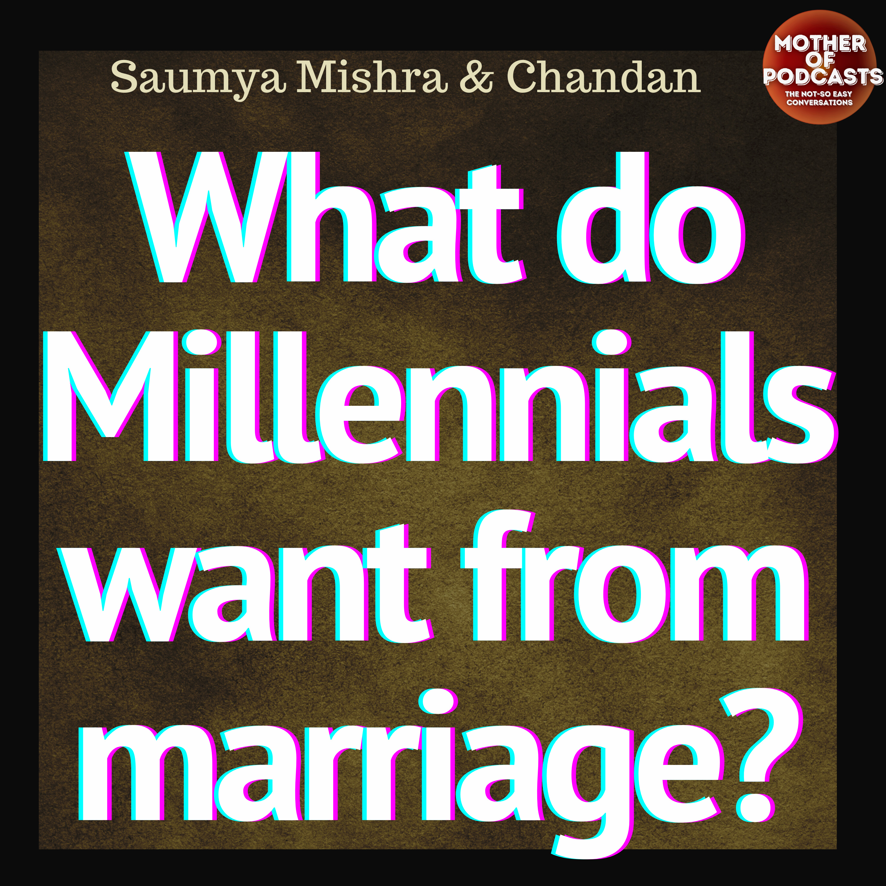 What Millennials want from marriage?