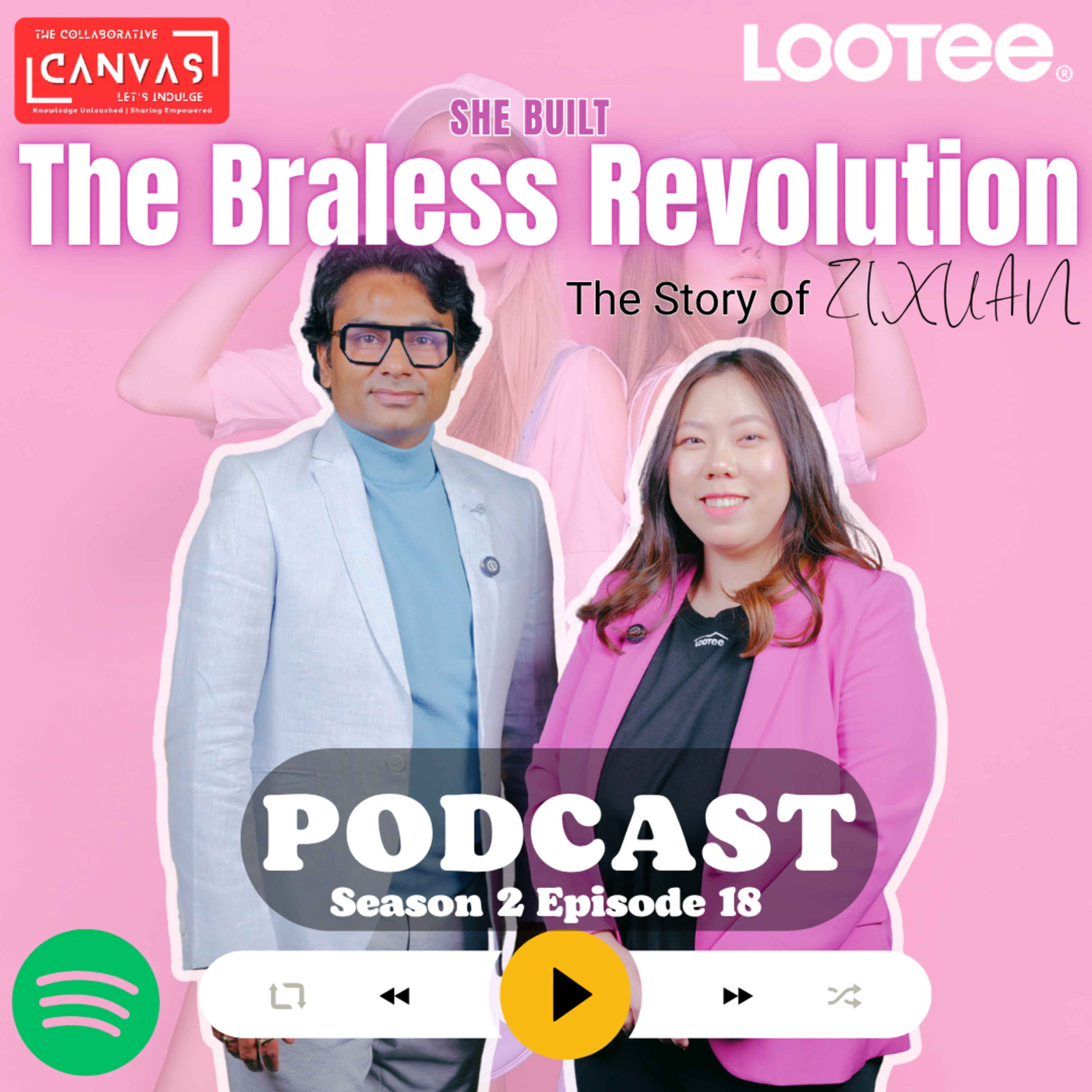 S2 E18 - How Zixuan Built Lootee: A D2C Braless T-Shirt Brand Disrupting Women’s Innerwear in India