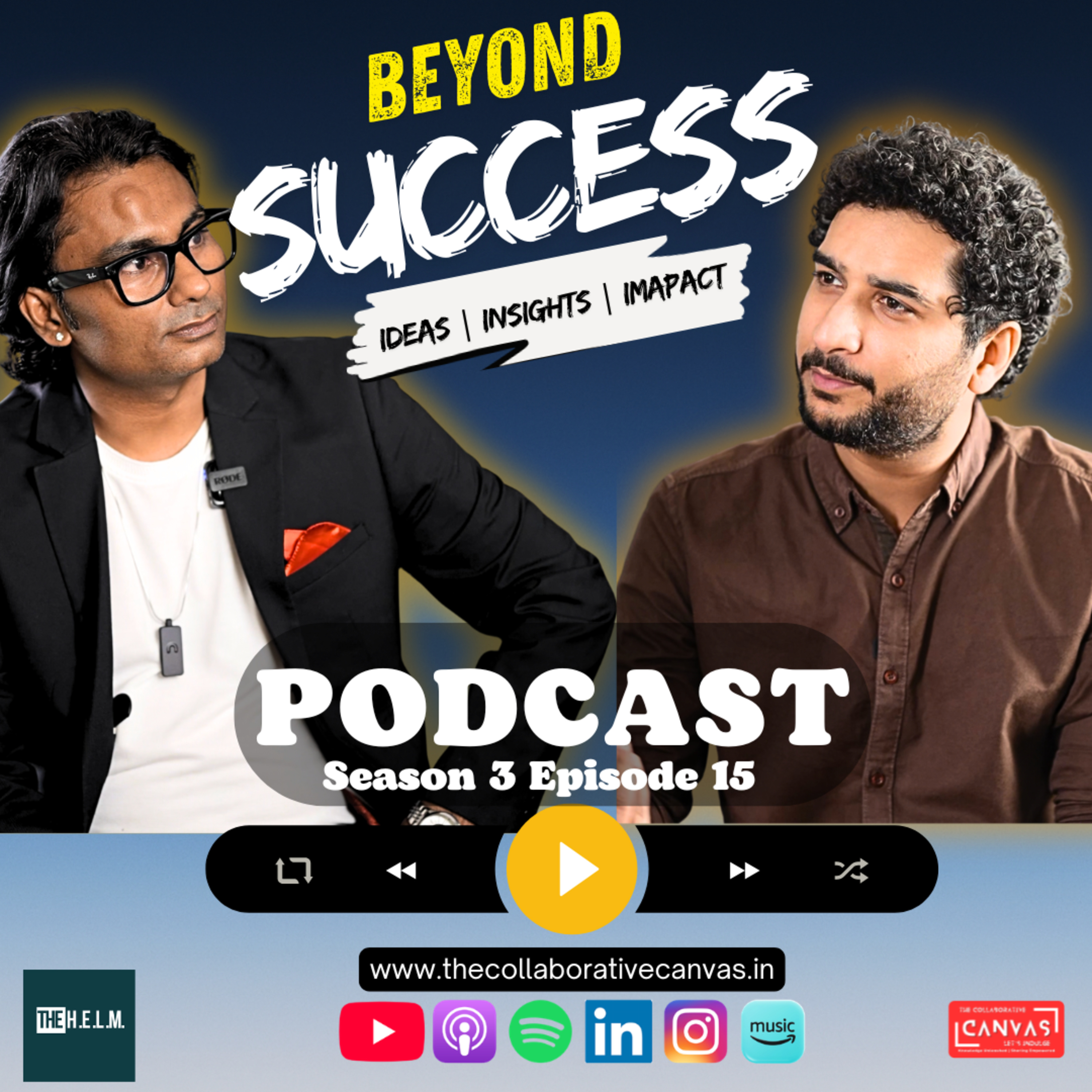 S2 E15 - The Helm 2 0 where conversations are preferred over panels and presentations. | Hemant Arora decodes