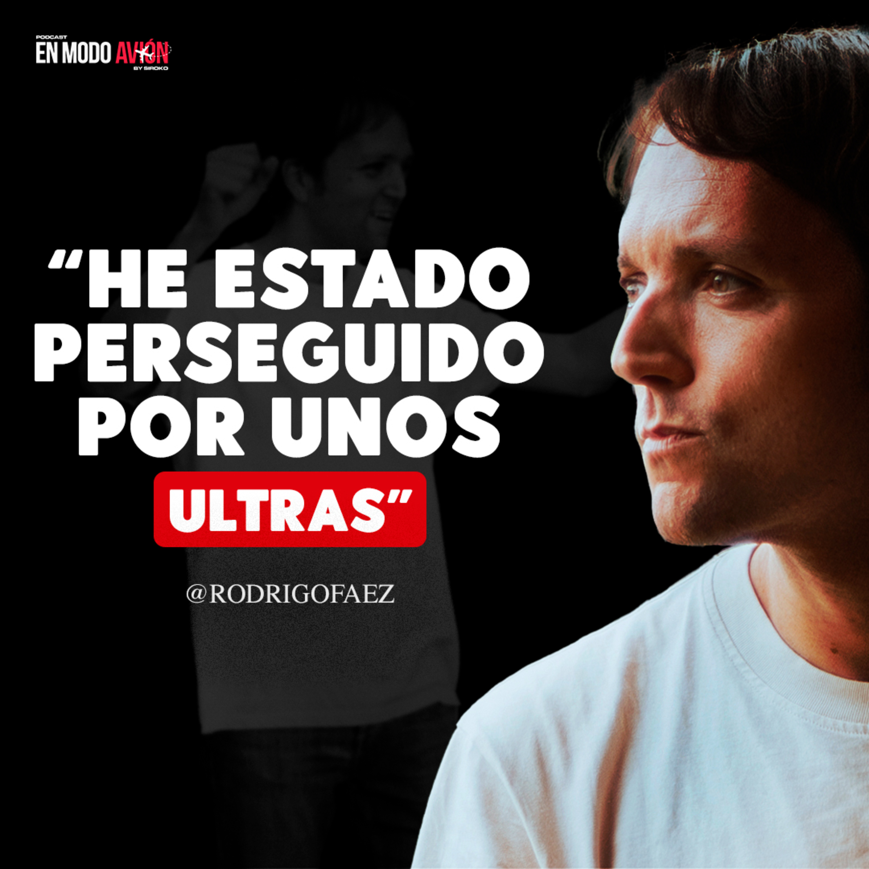Rodrigo Fáez: ''He estado PERSEGUIDO por un grupo de ULTRAS''