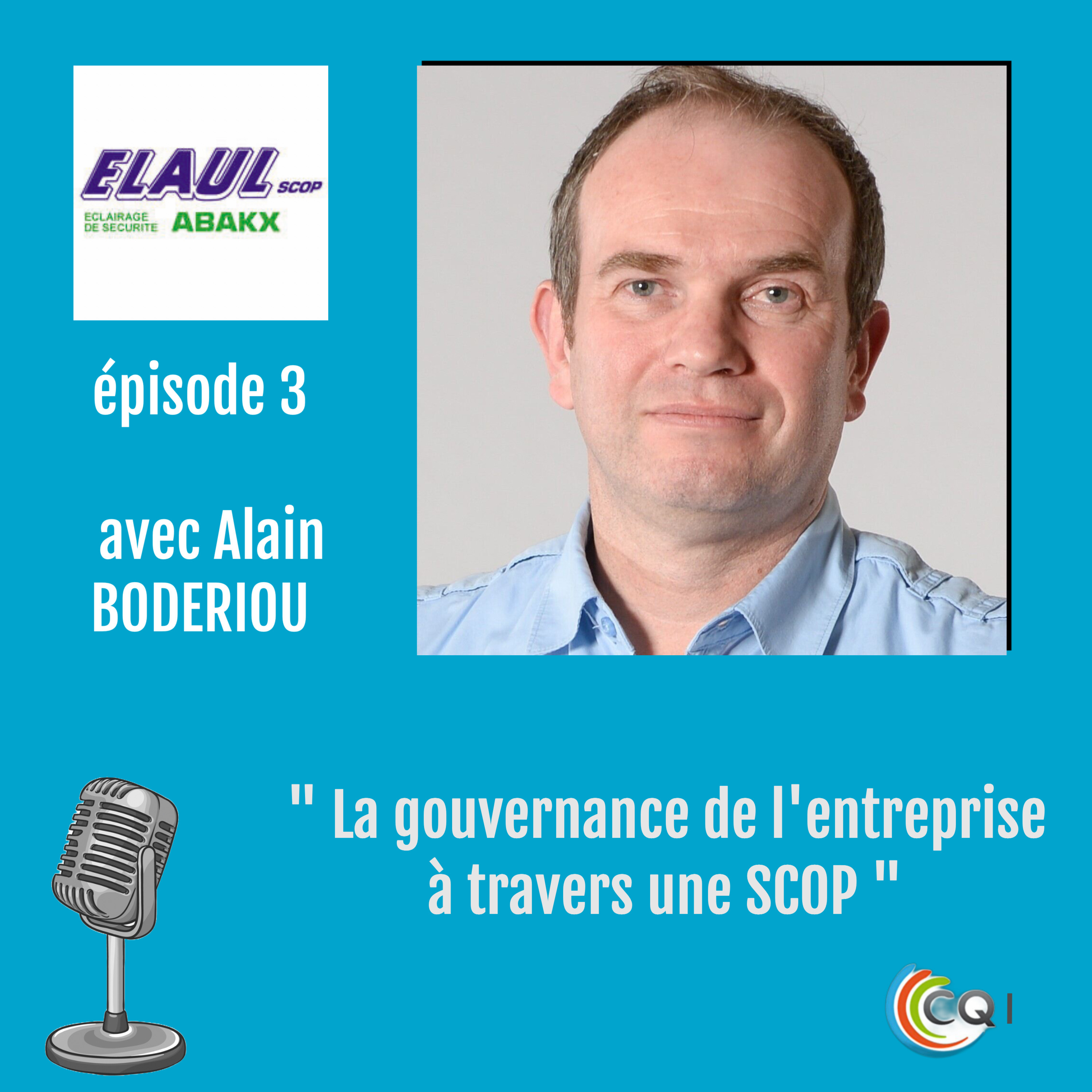 Quand les salariés détiennent leur entreprise... La gouvernance SCOP de l'entreprise ELAUL episode artwork