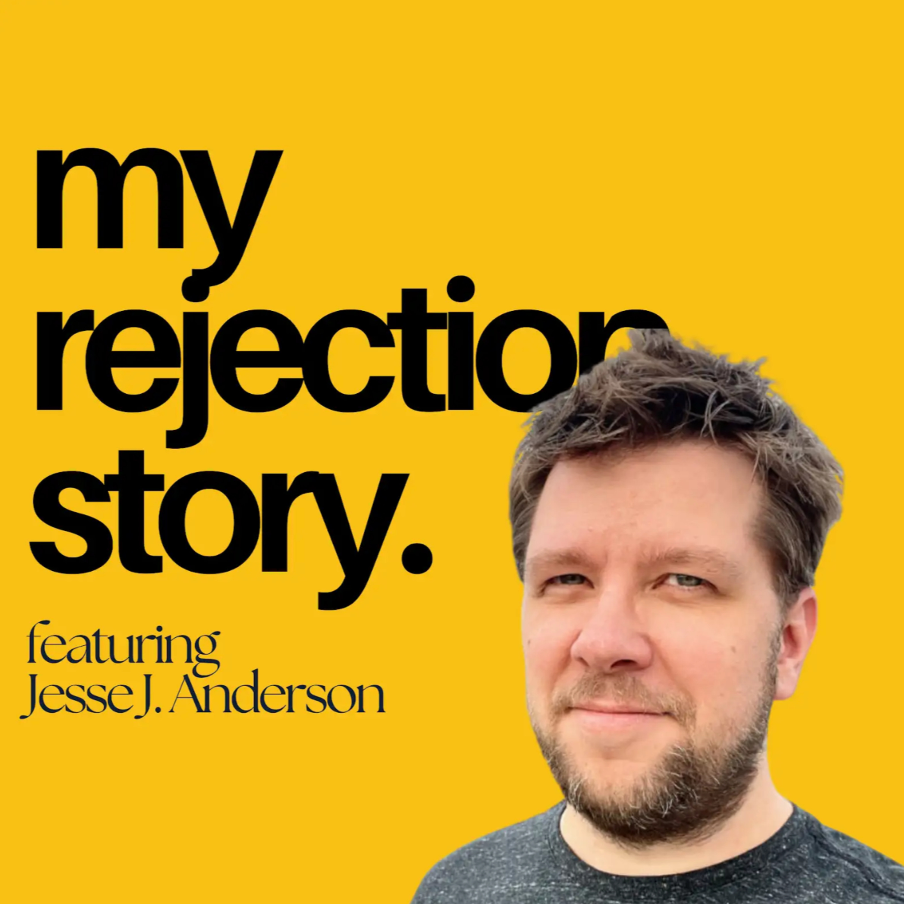 My Rejection Story