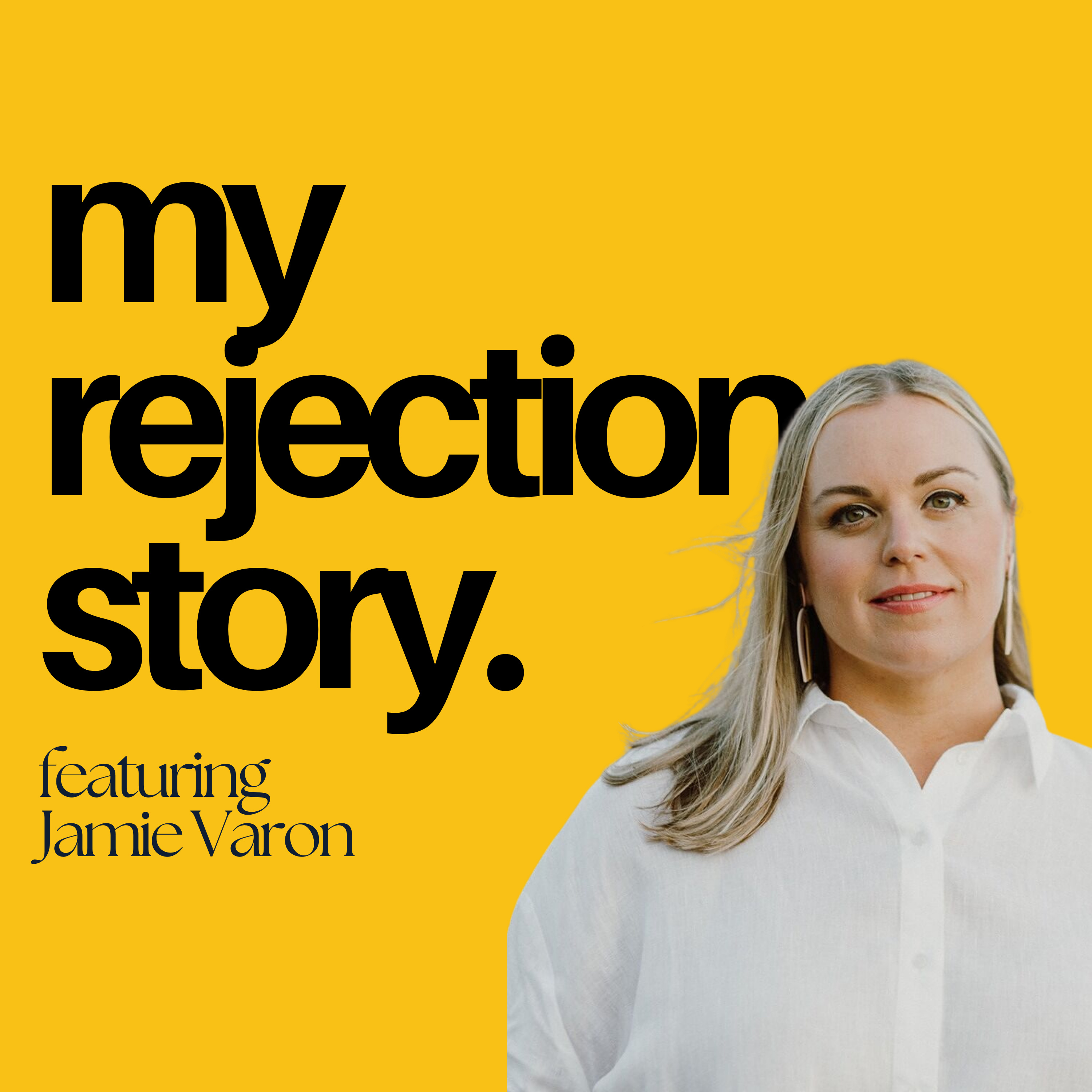 My Rejection Story