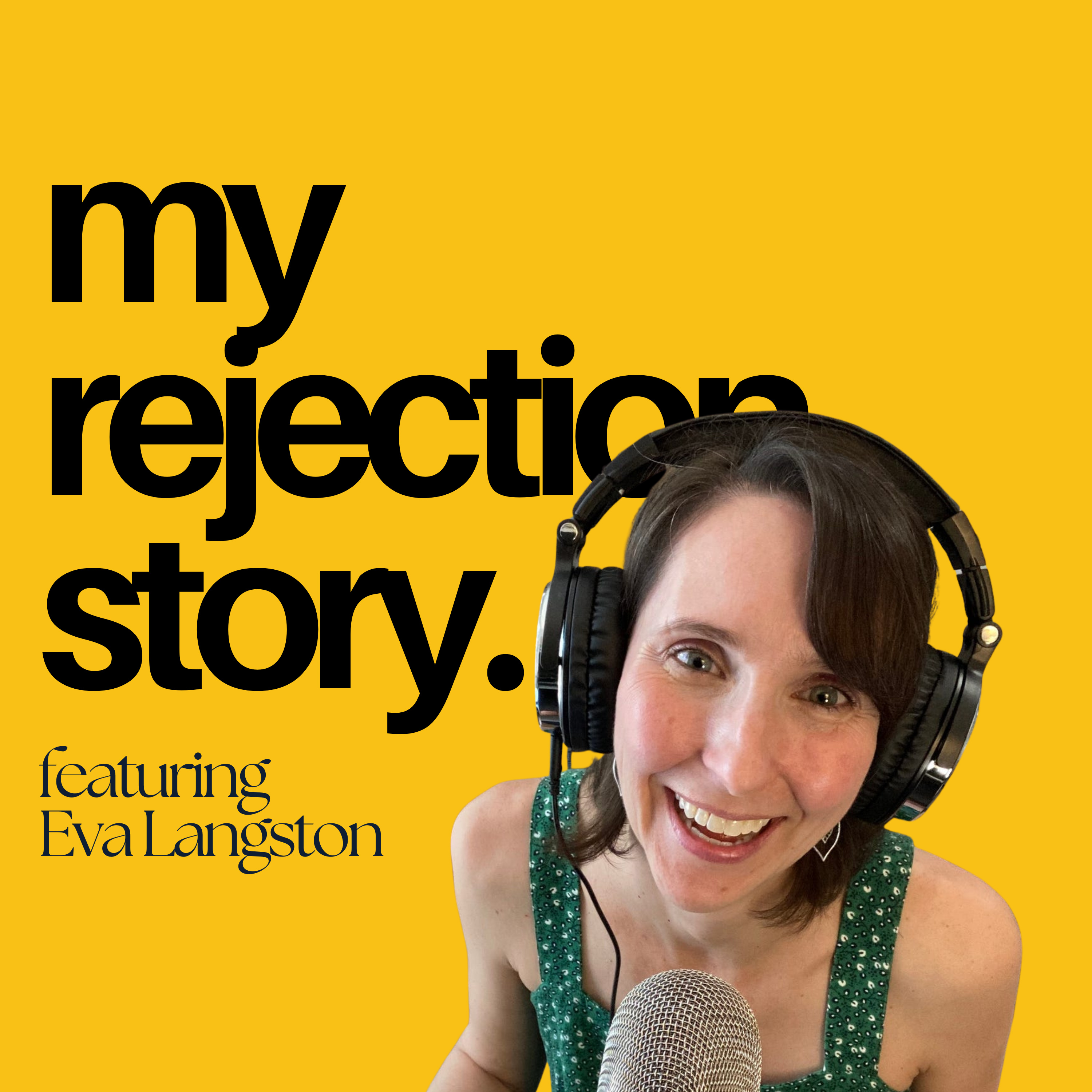 My Rejection Story