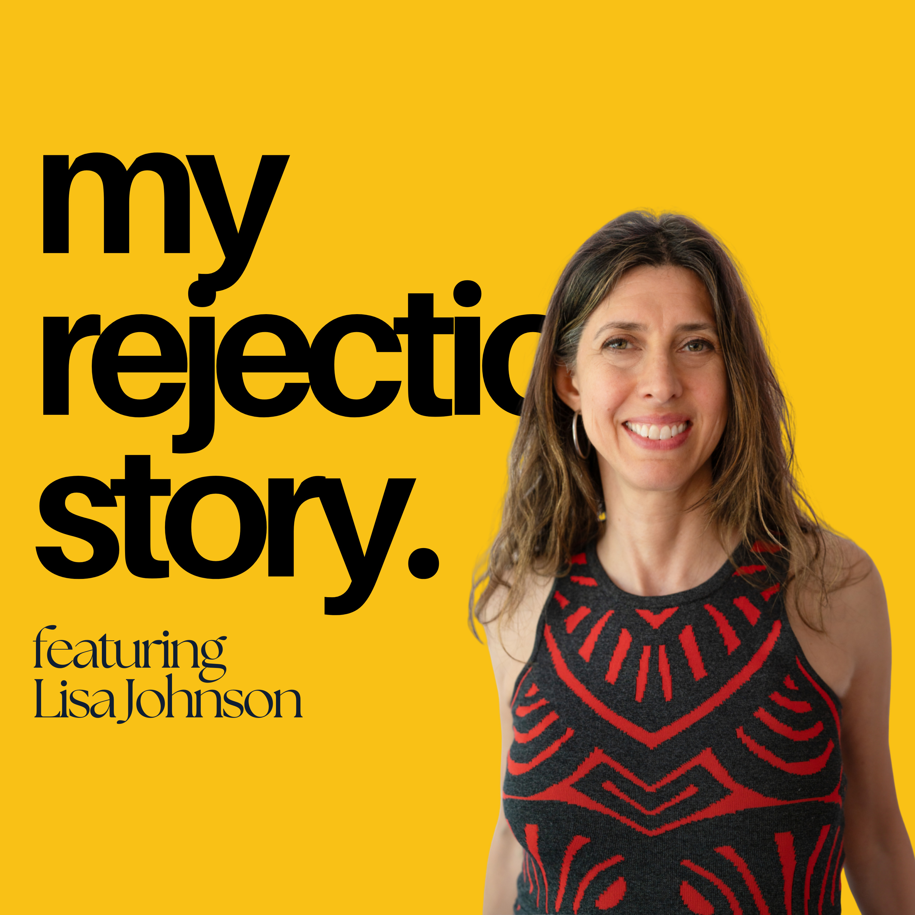 My Rejection Story