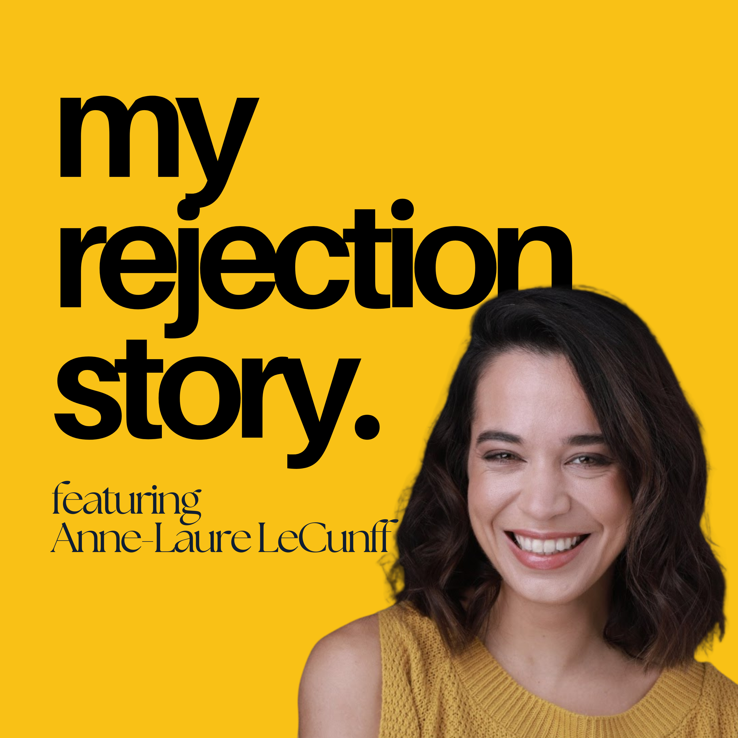 My Rejection Story