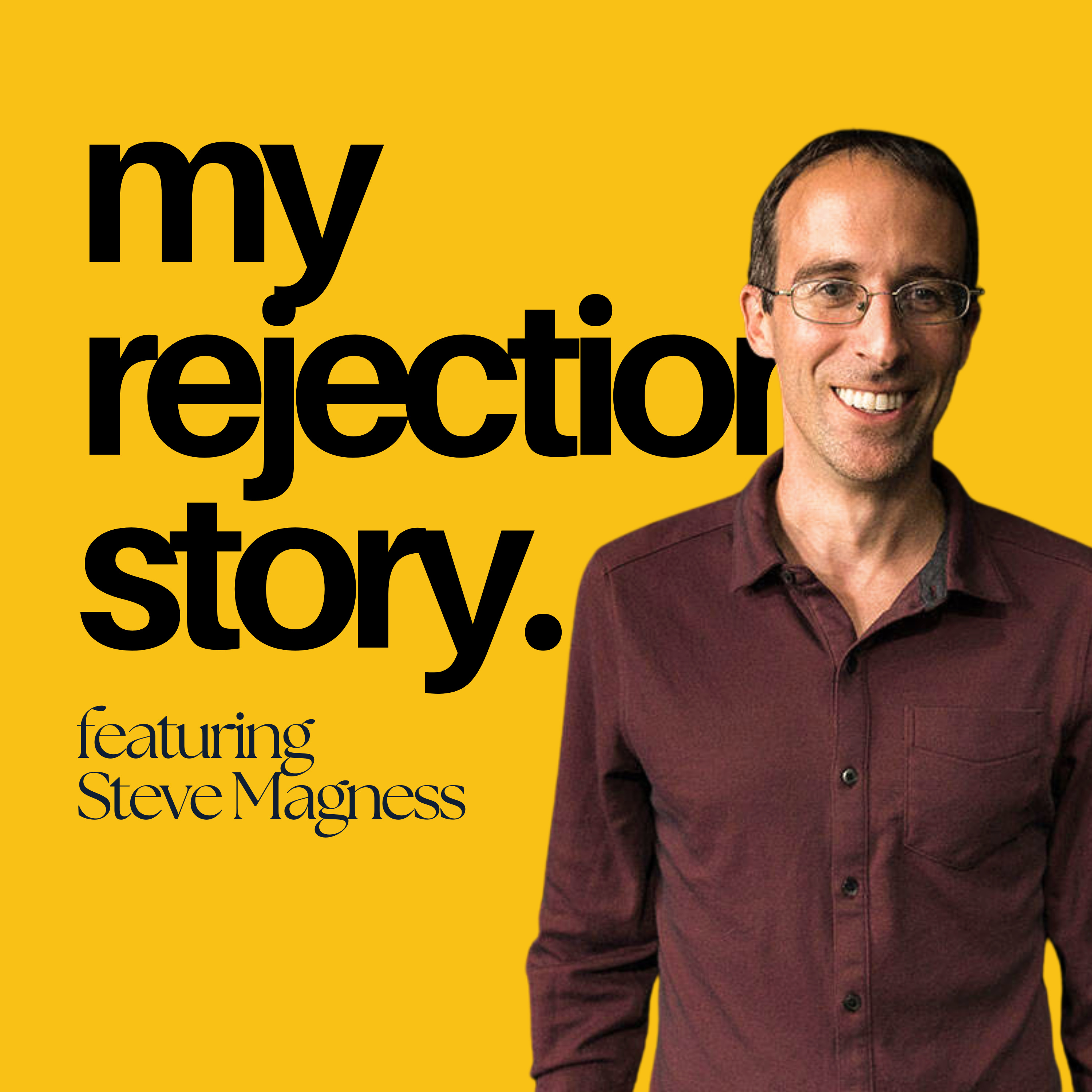 Steve Magness: Rejected by Every Agent, He Sold 80K Copies — A Performance Scientist's Guide To Rejection episode artwork