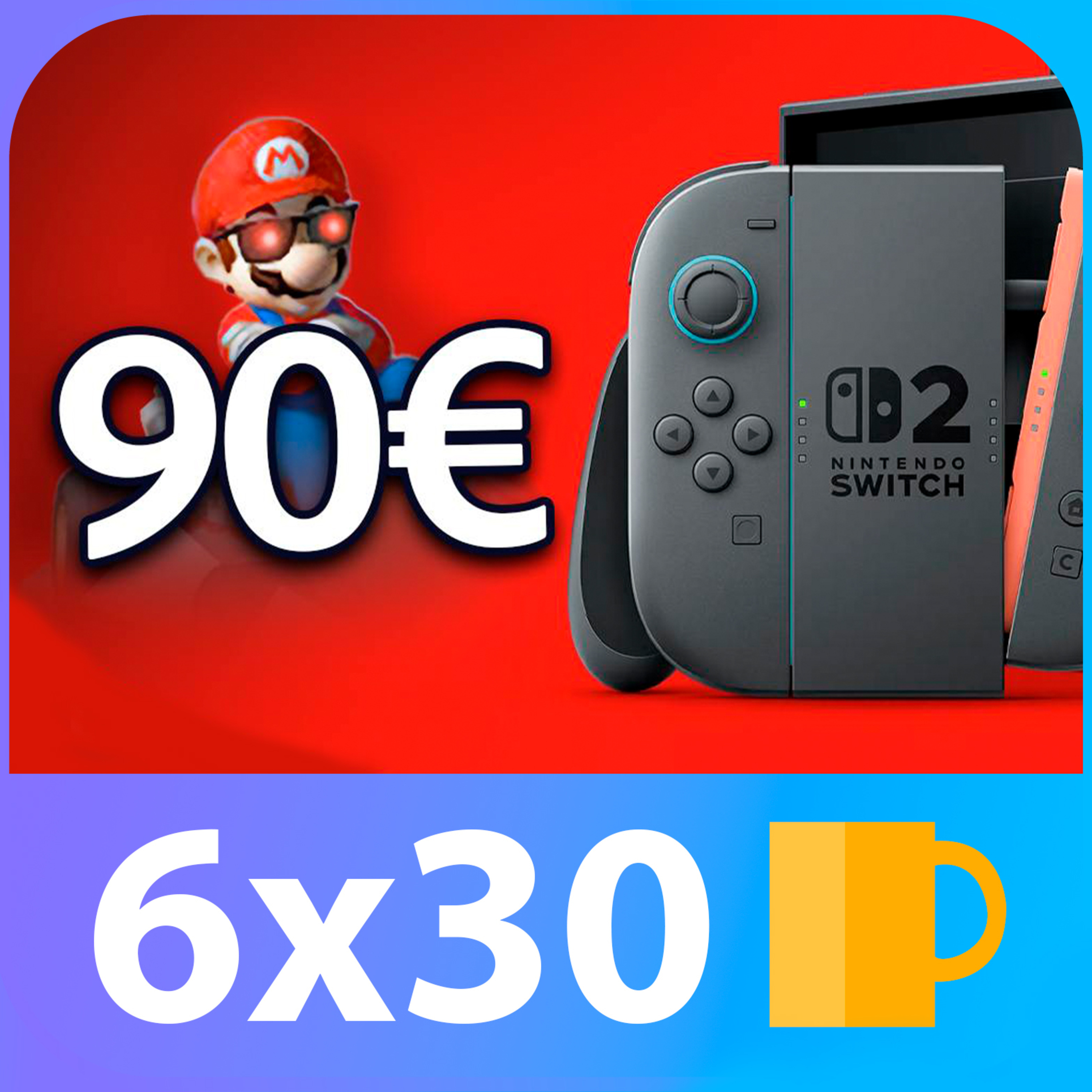 NINTENDO SWITCH 2: precio, fecha y NOVENTA EUROS | 6x30