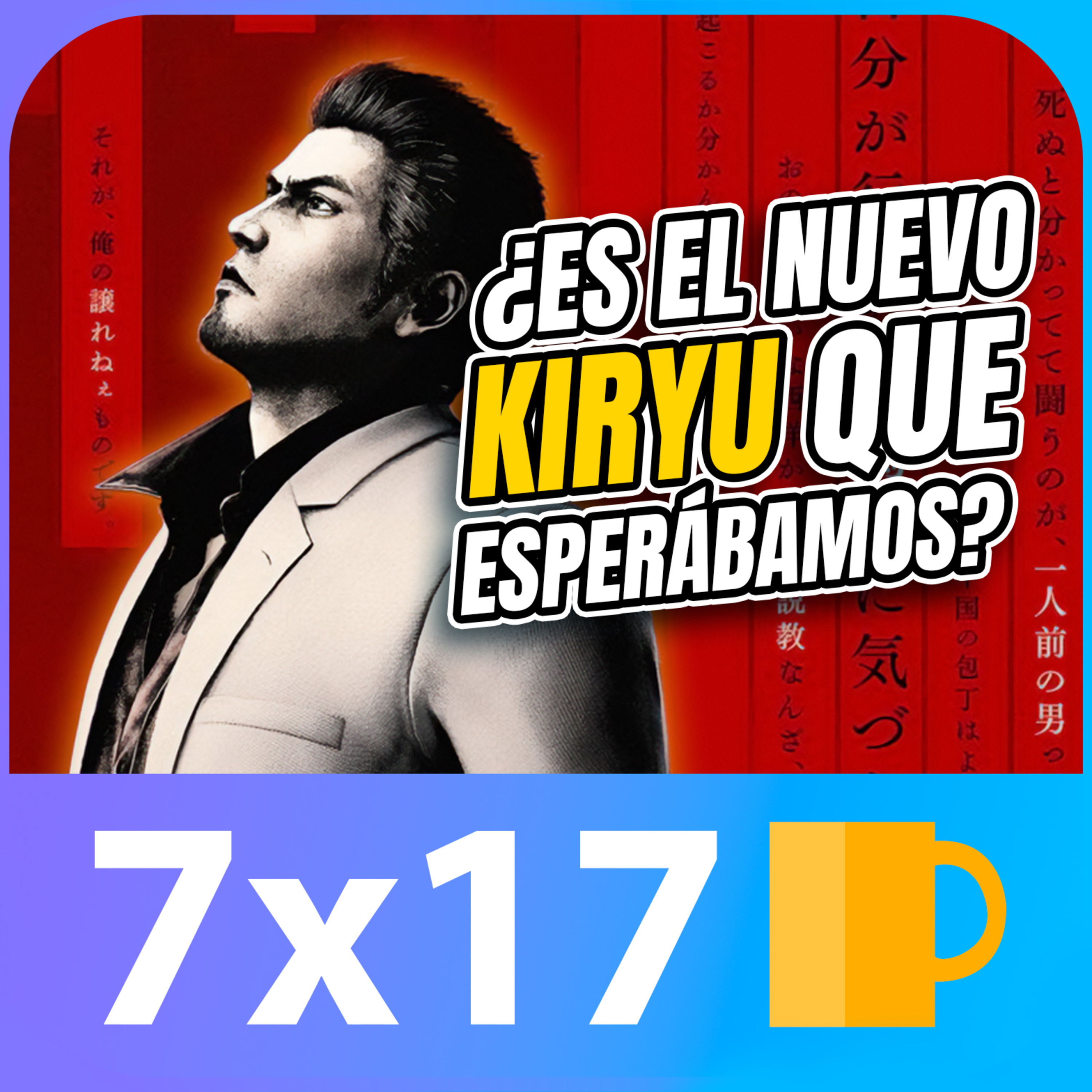 Yakuza Kiwami 3, Nioh 3, Crisol, Final Fantasy VII Remake, Mortadelo & Filemón | 7x17