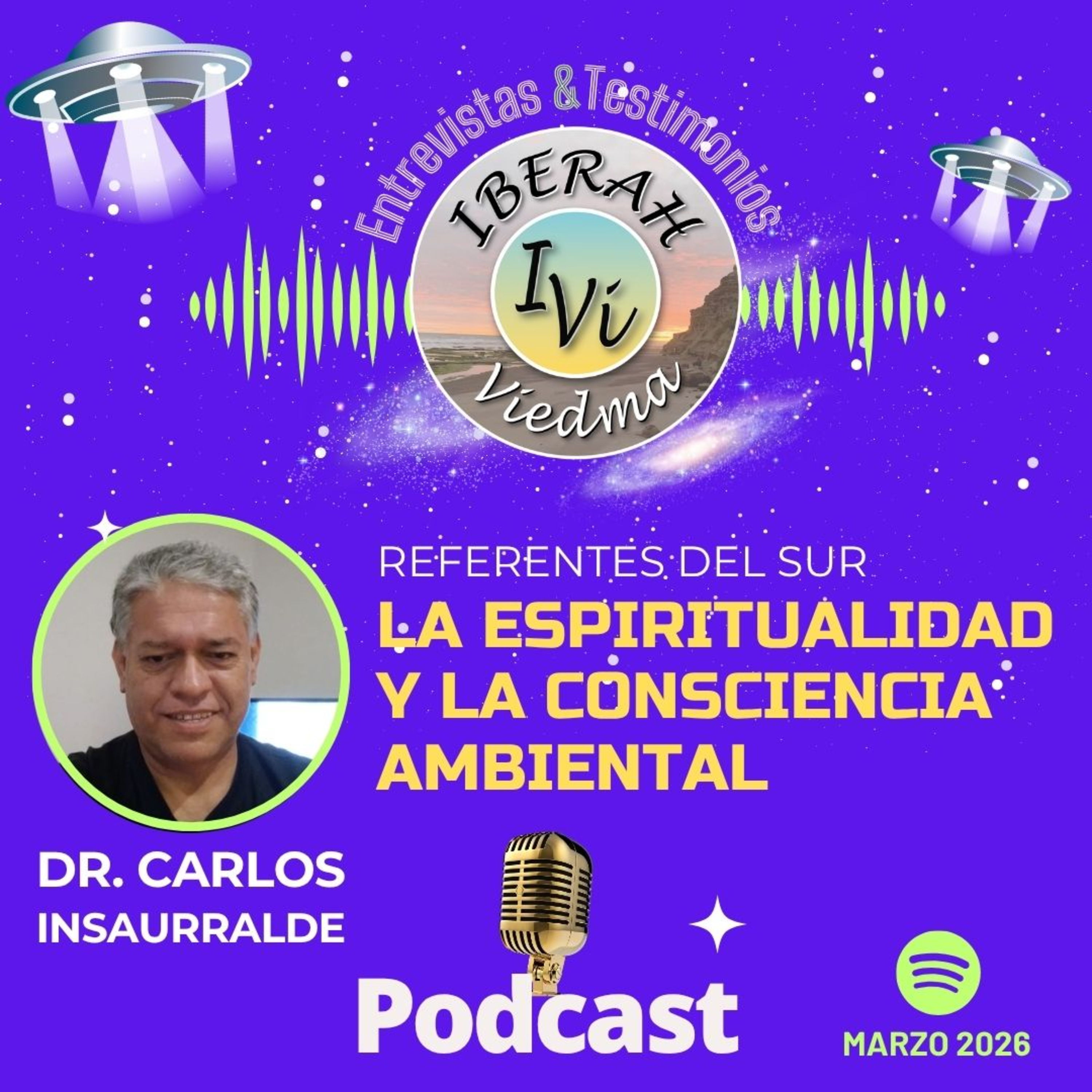 Referentes del Sur: LA ESPIRITUALIDAD Y LA CONSCIENCIA AMBIENTAL, Dr. Carlos Insaurralde episode artwork