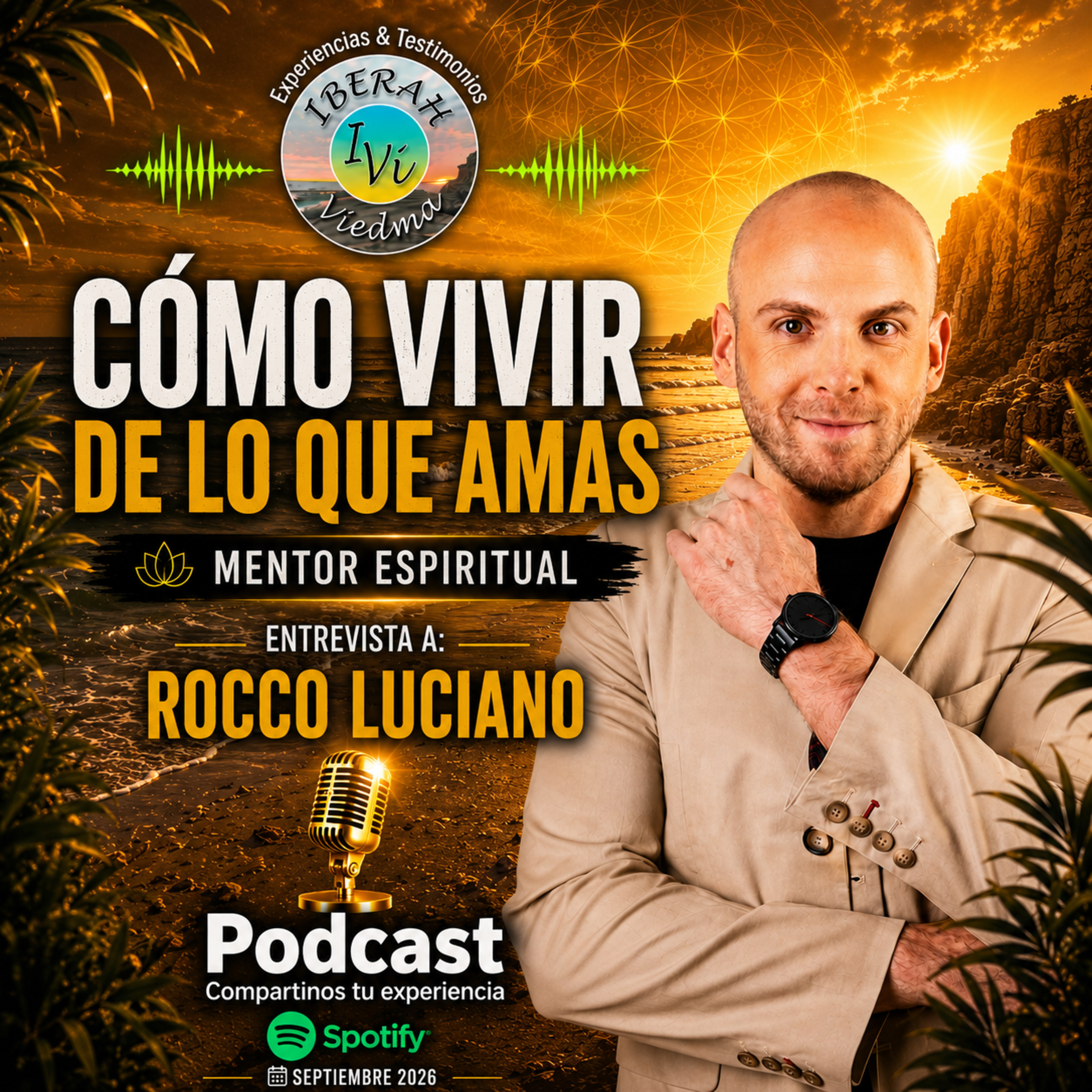 CÓMO VIVIR DE LO QUE AMAS, Rocco (Mentor Espiritual) #mentoria #donesytalentos #prosperidaddivina #prosperidadconsciente #abundanciaconsciente episode artwork