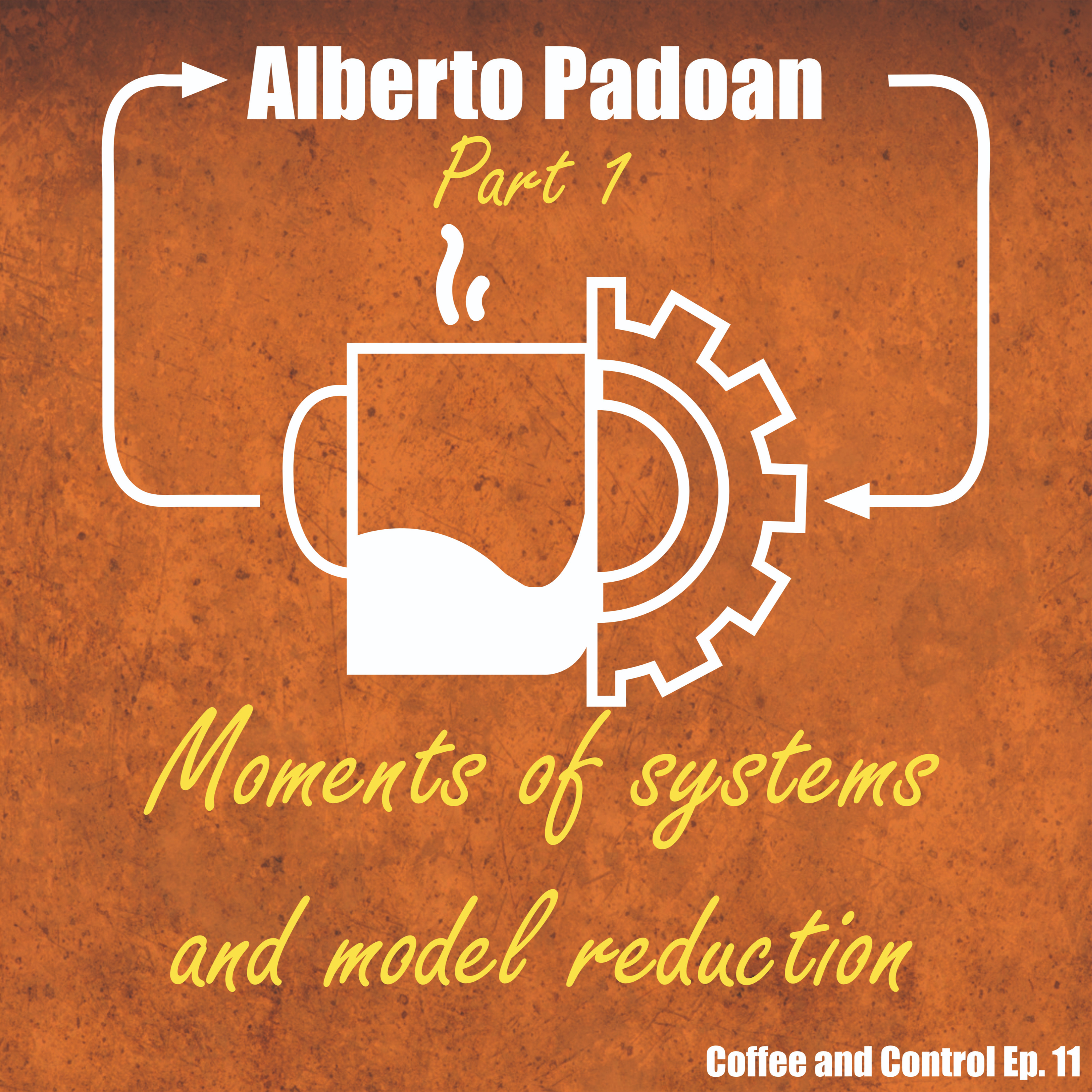 Alberto Padoan: Part 1 (Moments of Systems and Model Reduction)