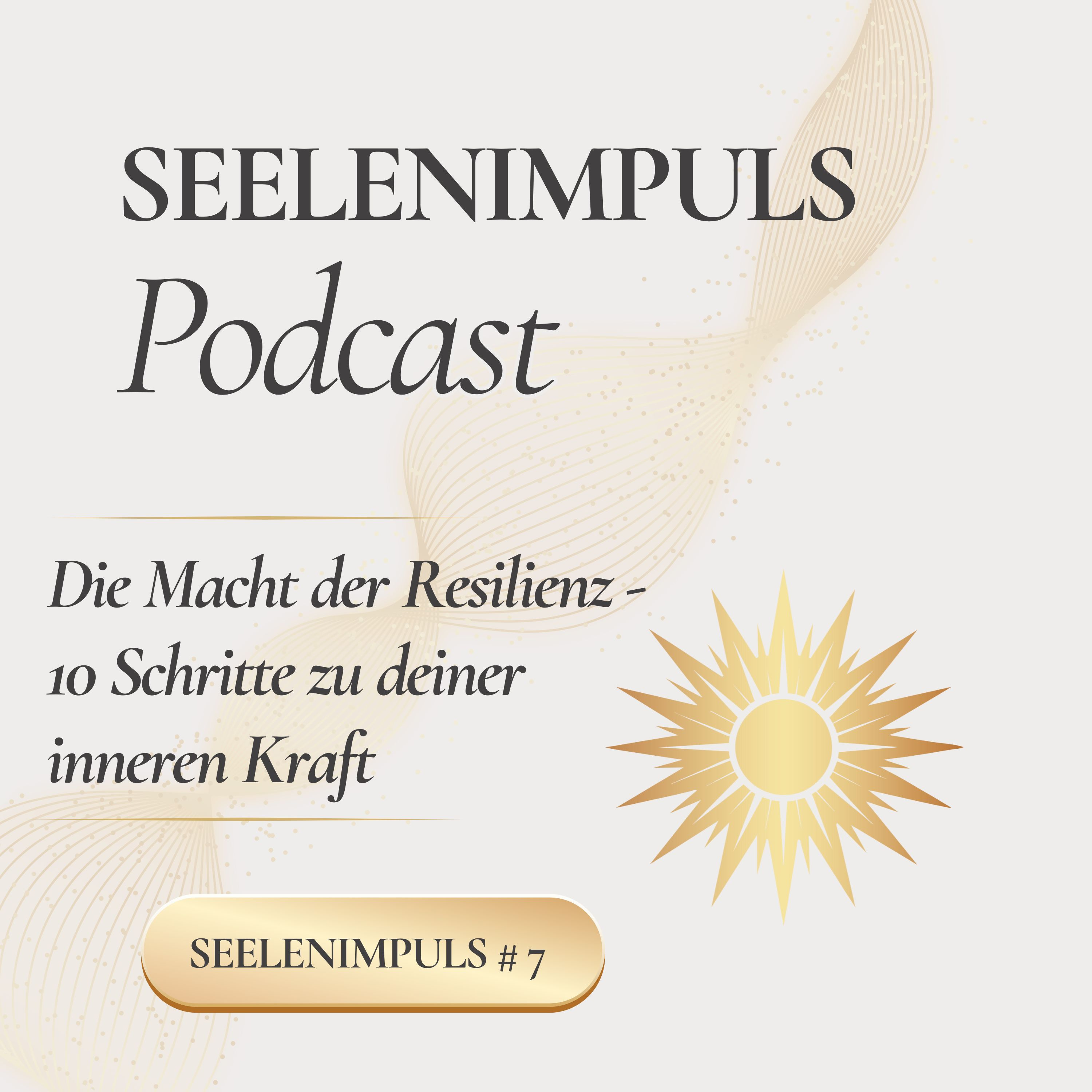 Seelenimpuls - 10 Schritte deine innere Kraft zu entfachen episode artwork