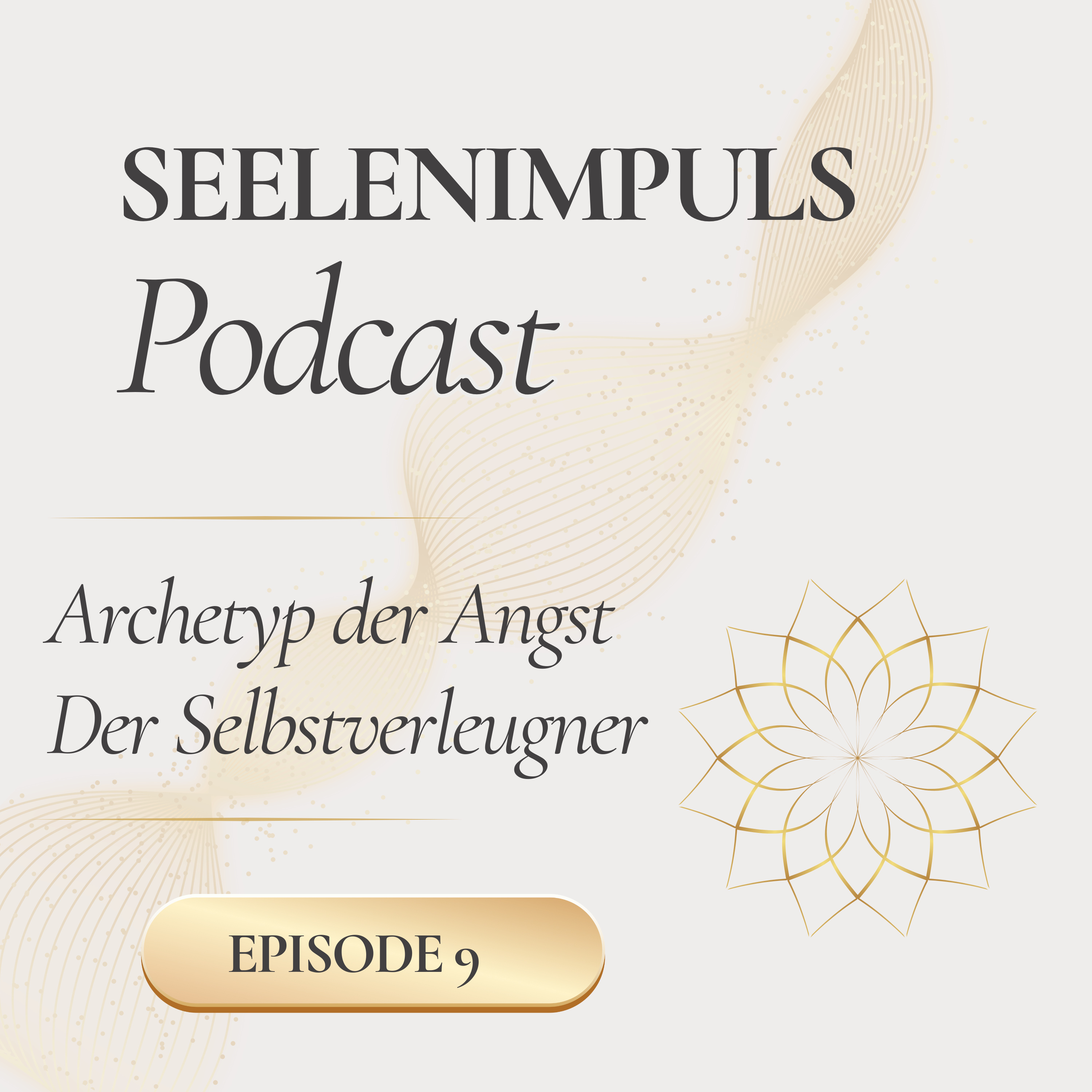 Seelenimpuls - Der Selbstverleugner - Angst vor Unzulänglichkeit episode artwork