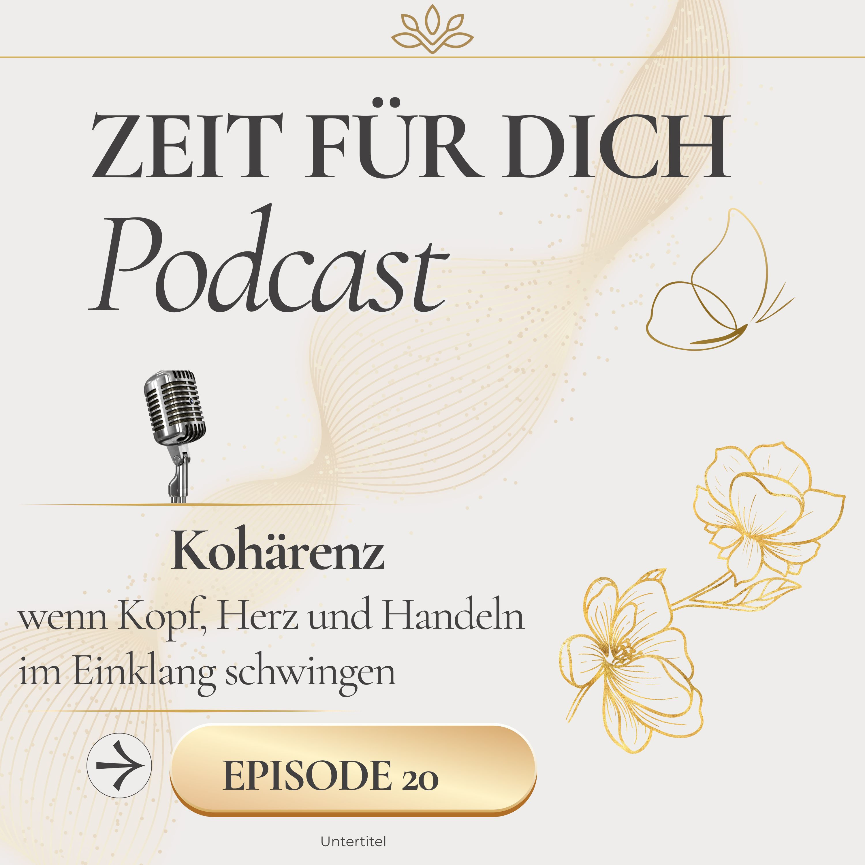 Kohärenz - Wenn Kopf, Herz und Handlung in eine Richtung gehen episode artwork