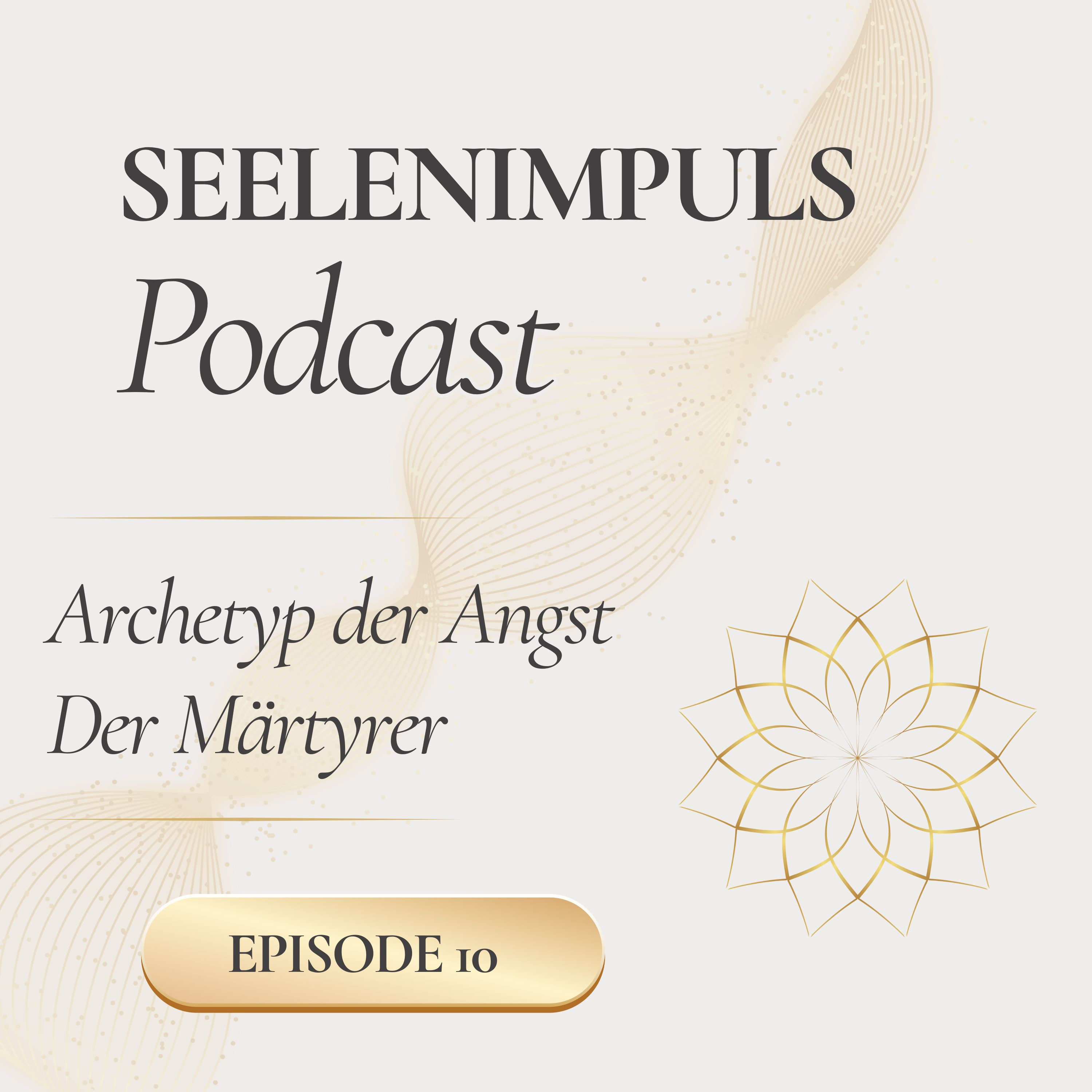 Seelenimpuls - Der Märtyrer - Angst vor Wertlosigkeit episode artwork