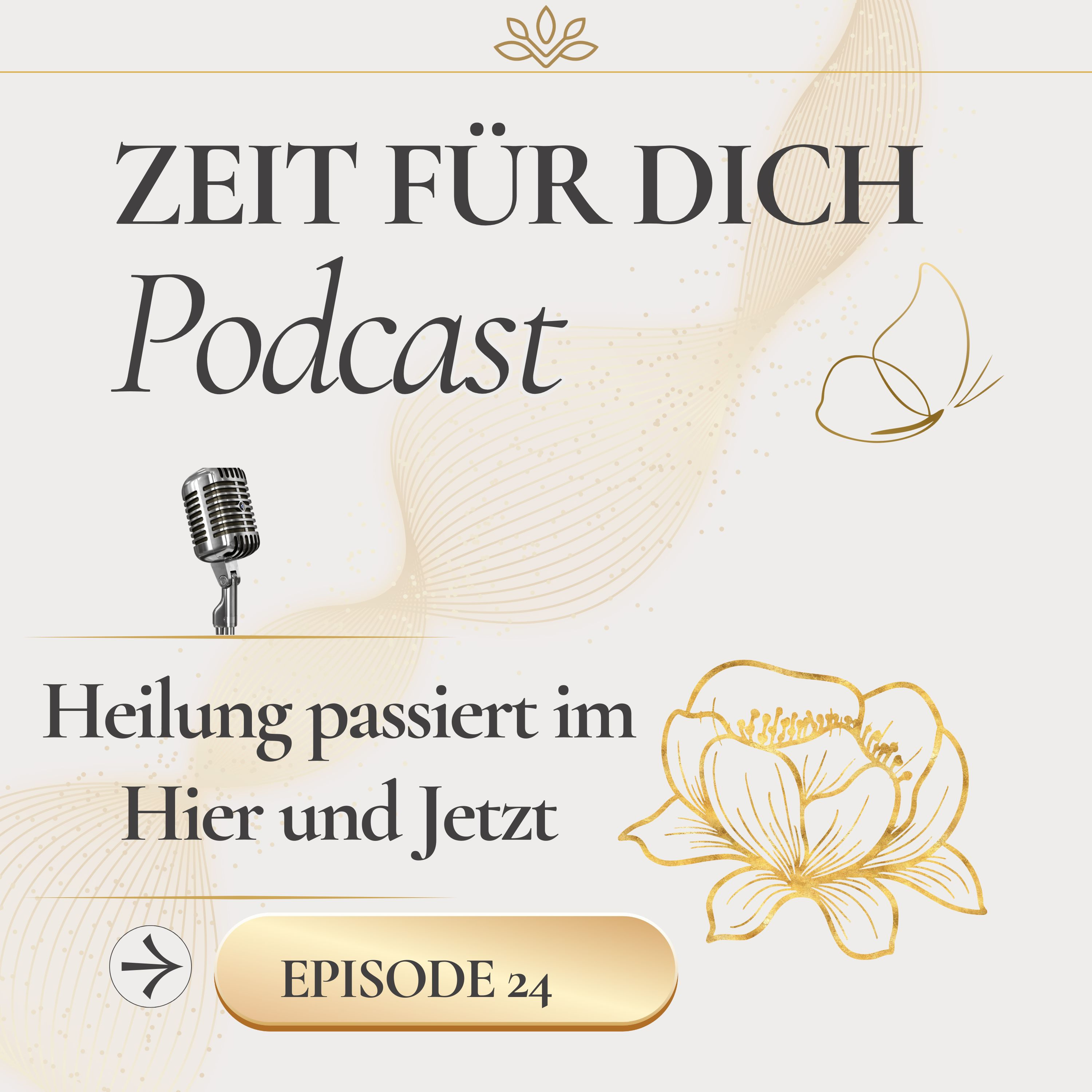 Heilung passiert im Hier und Jetzt episode artwork