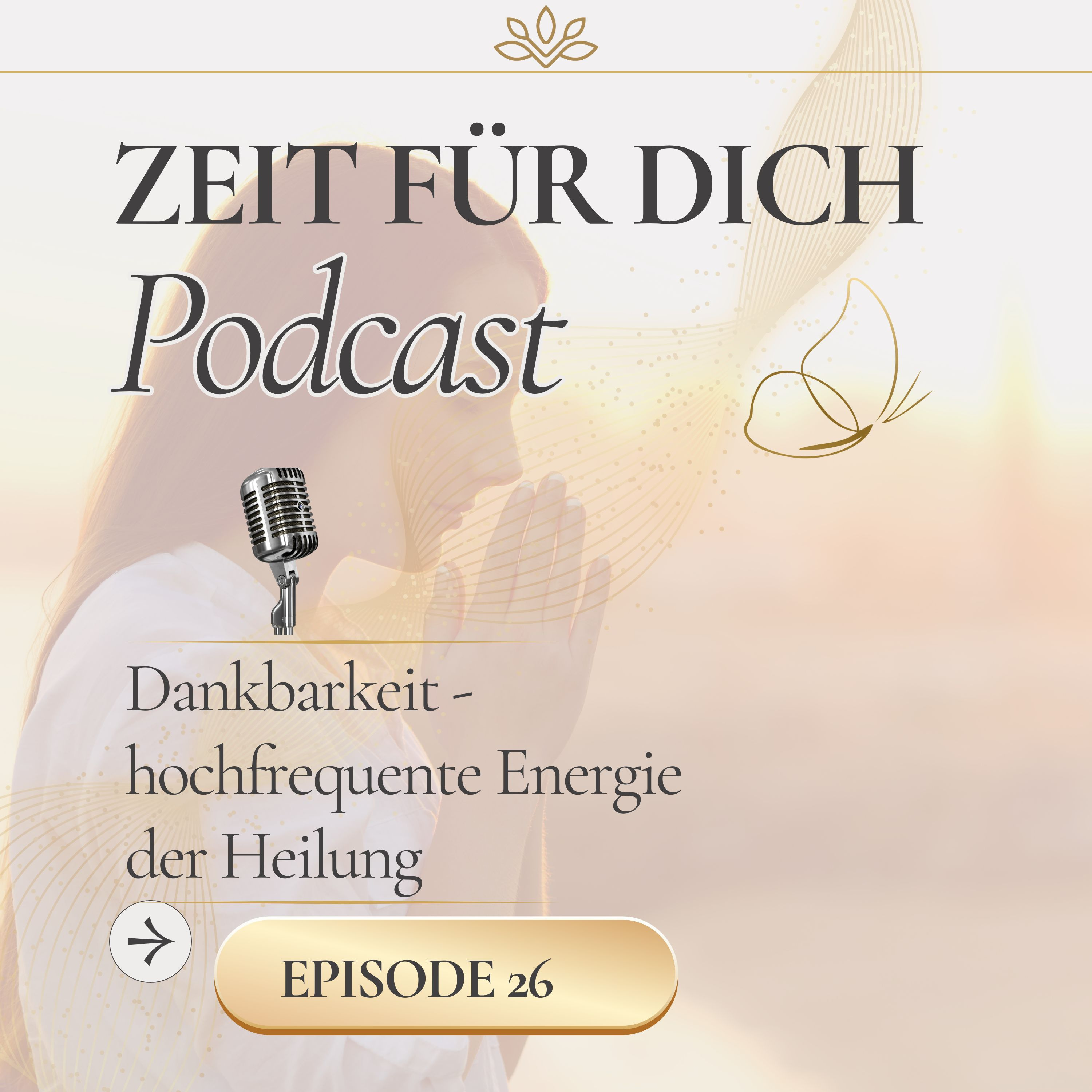 Dankbarkeit - hochfrequente Energie der Heilung episode artwork