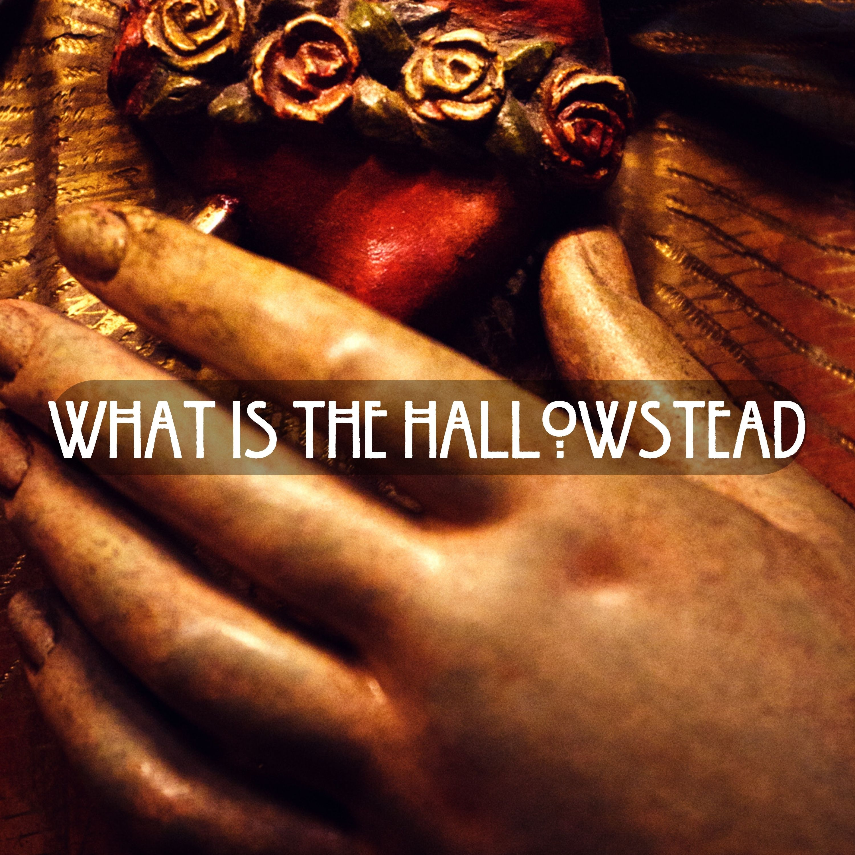 The Hallowstead