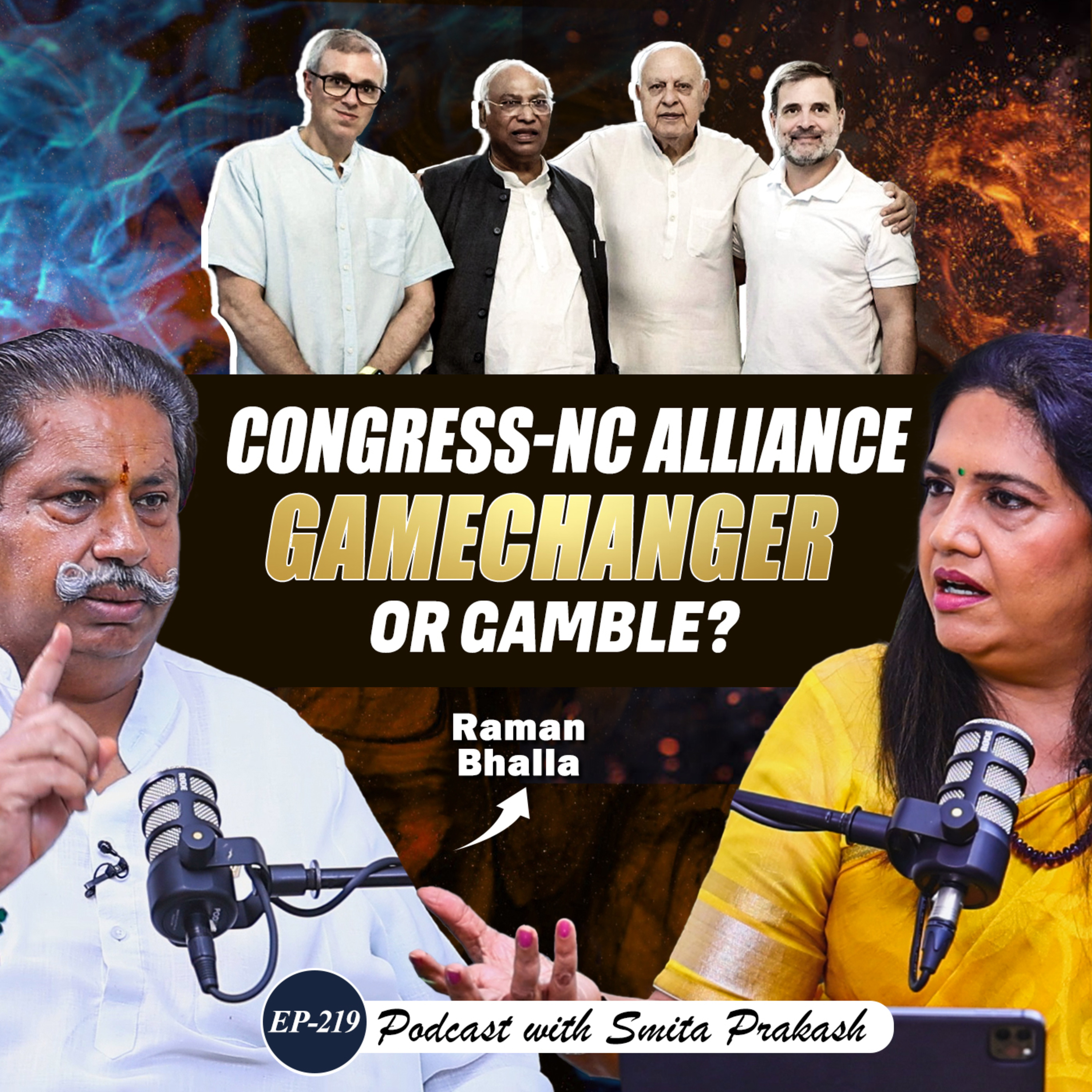 EP-219 | Congress-NC Alliance in J&K: Masterstroke or Desperate Move? With Congress' Raman Bhalla