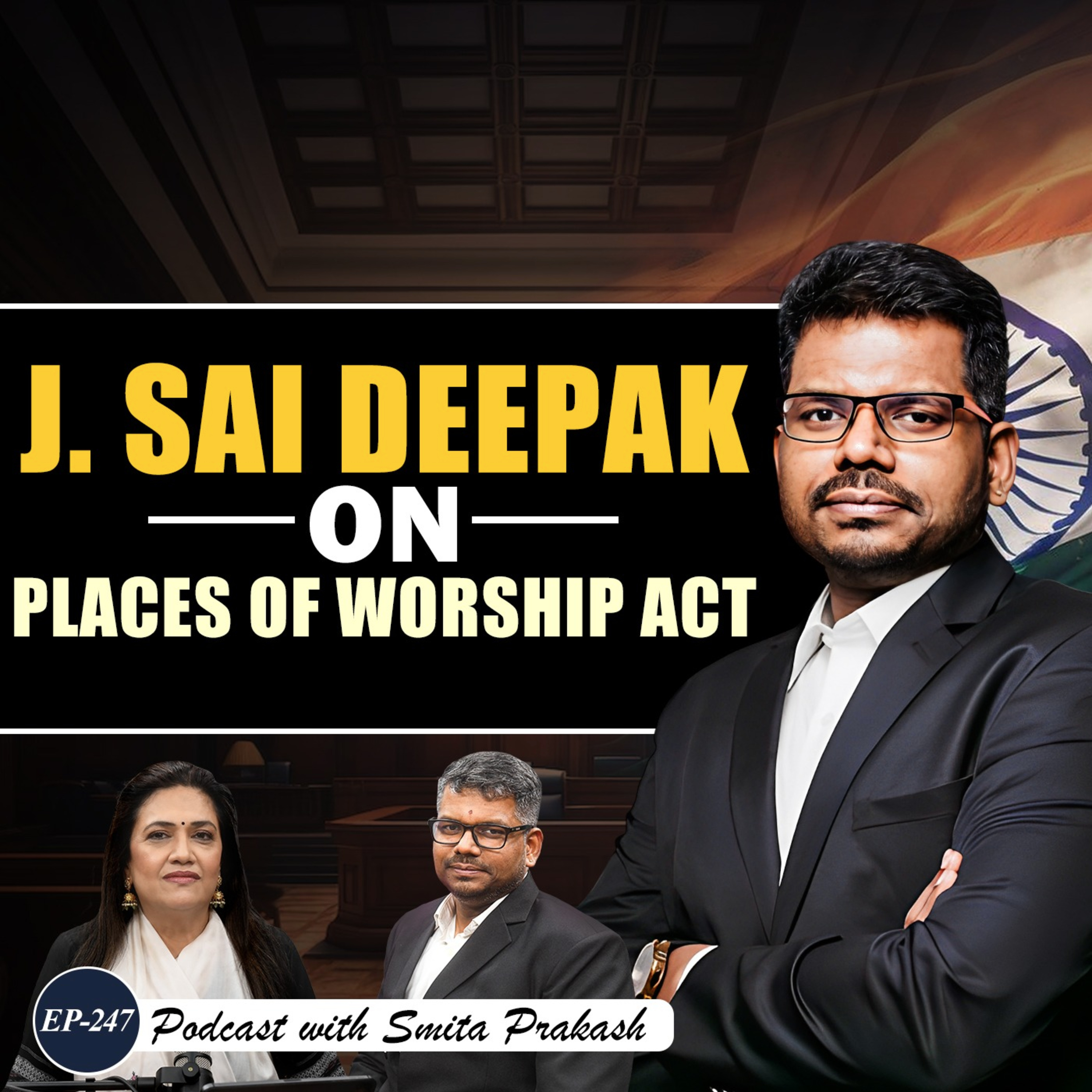 EP-247 | Mandir-Masjid Debate: Places of Worship Act & India's Constitution | J. Sai Deepak
