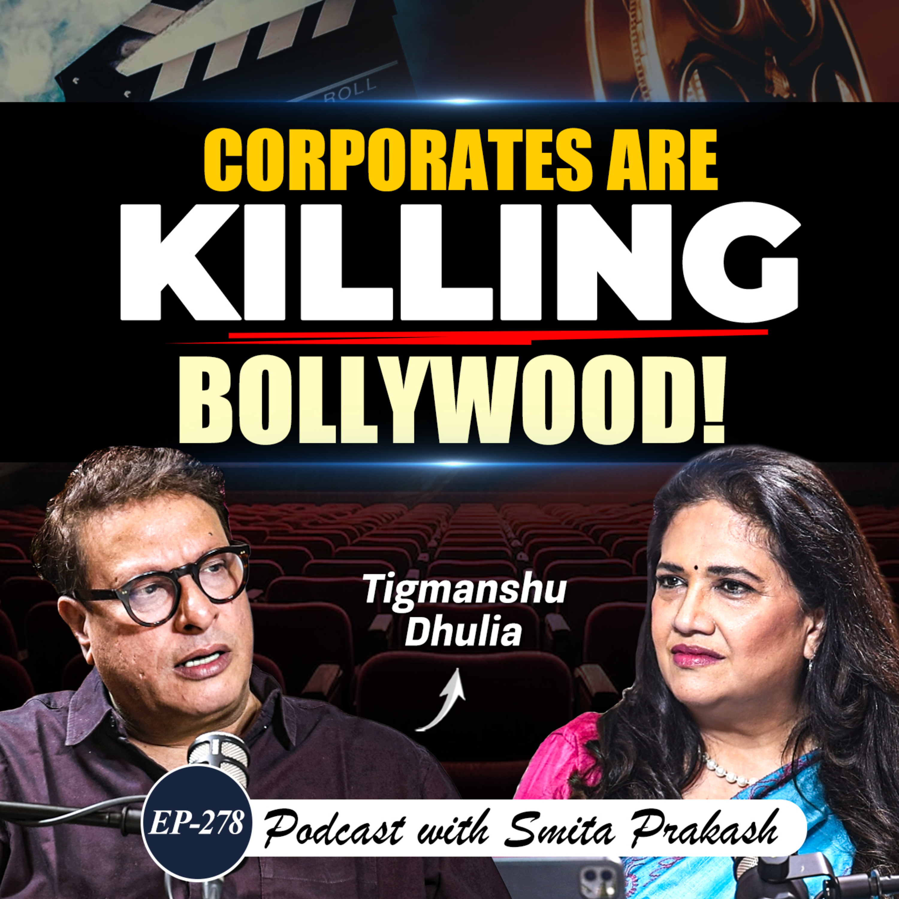 EP-278 | Corporate Takeovers, Rising Ticket Prices, Stories of Shah Rukh & Irrfan | Tigmanshu Dhulia