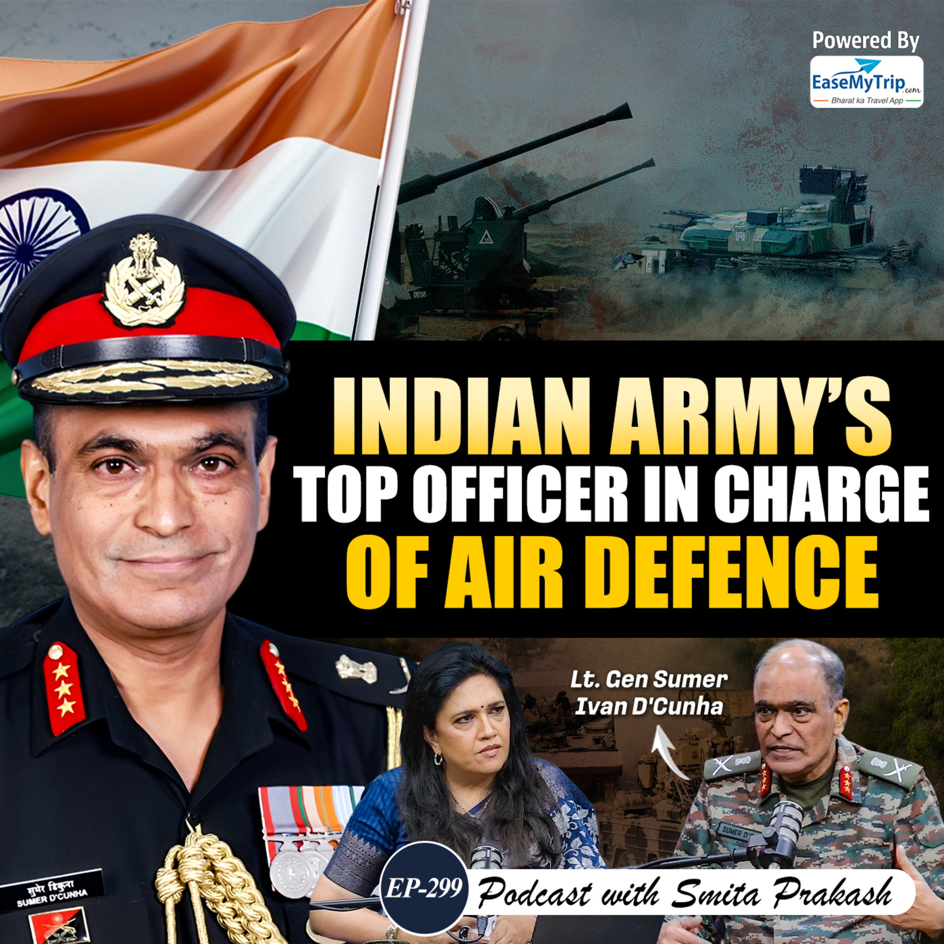 EP-299 | India's Air Defence System, Drone Warfare & Chinese Weapons | Lt. Gen. Sumer Ivan D’Cunha