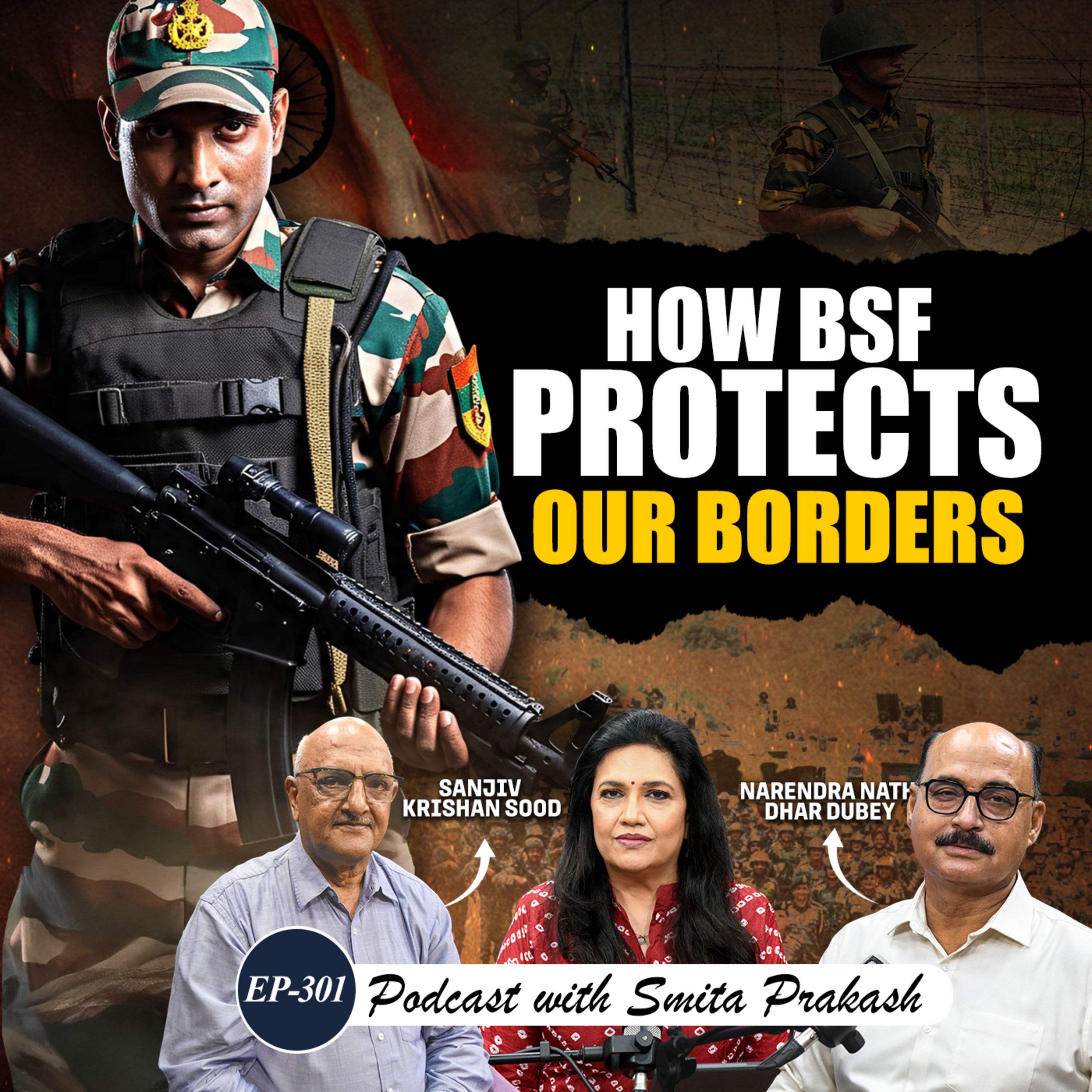 EP-301 | Ghazi Baba Encounter, Drone Threats, Infiltration & Border Tensions | NN Dubey & SK Sood