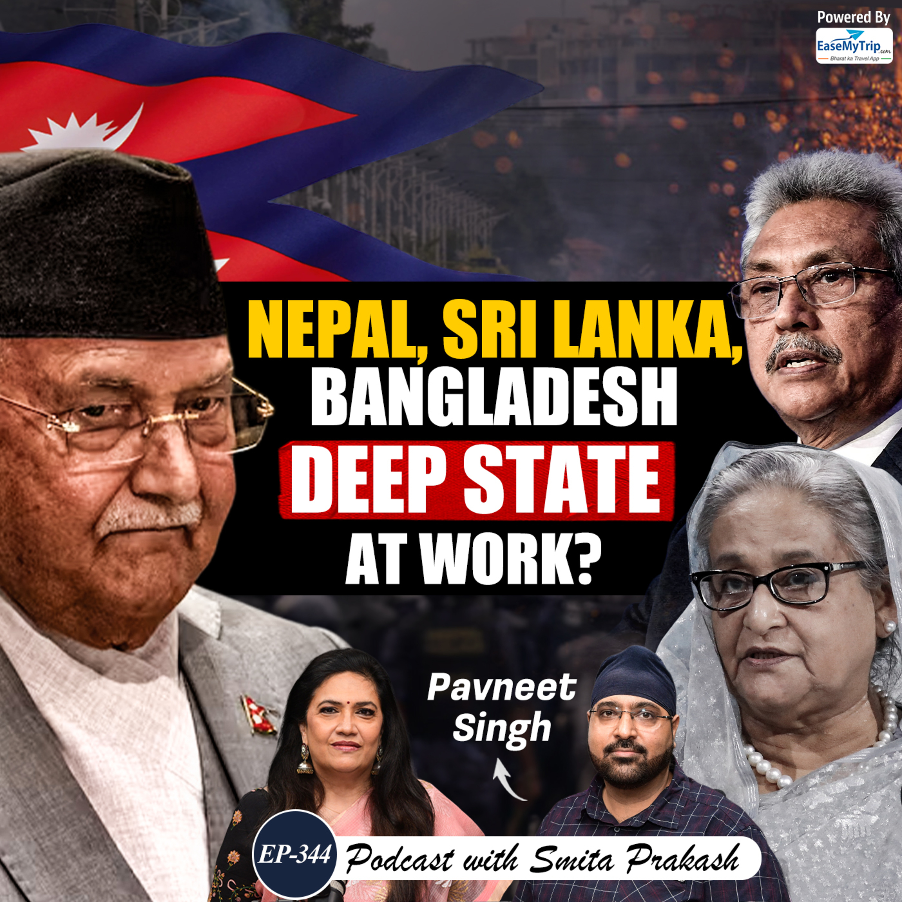 EP-344 | Nepal, Bangladesh, Sri Lanka: ‘Deep State’ Behind Regime Change? | Pavneet Singh
