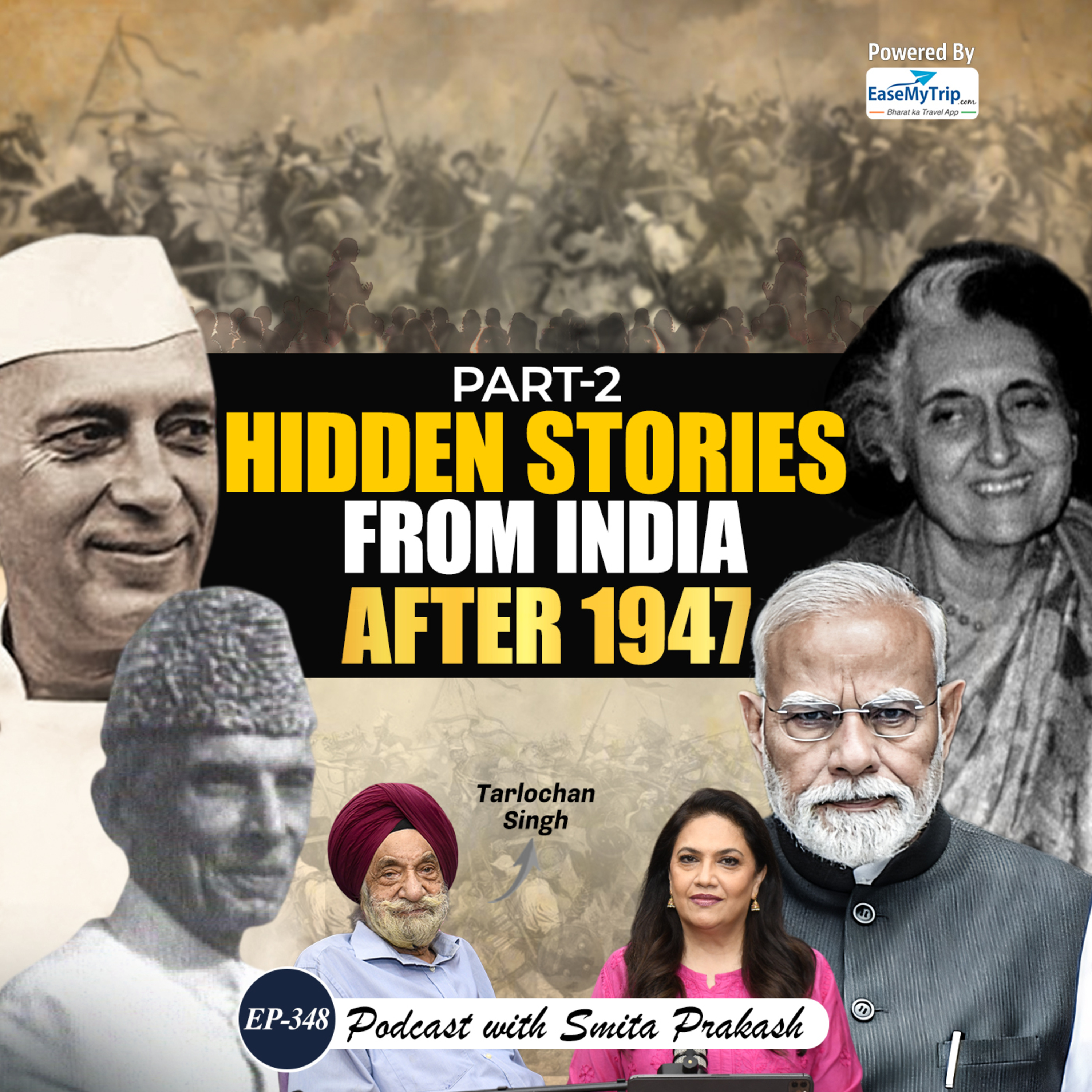 EP-348 | Jinnah, Nehru & Indira, Rajiv, Sikh Diaspora, Modi & Punjab Politics | Tarlochan Singh