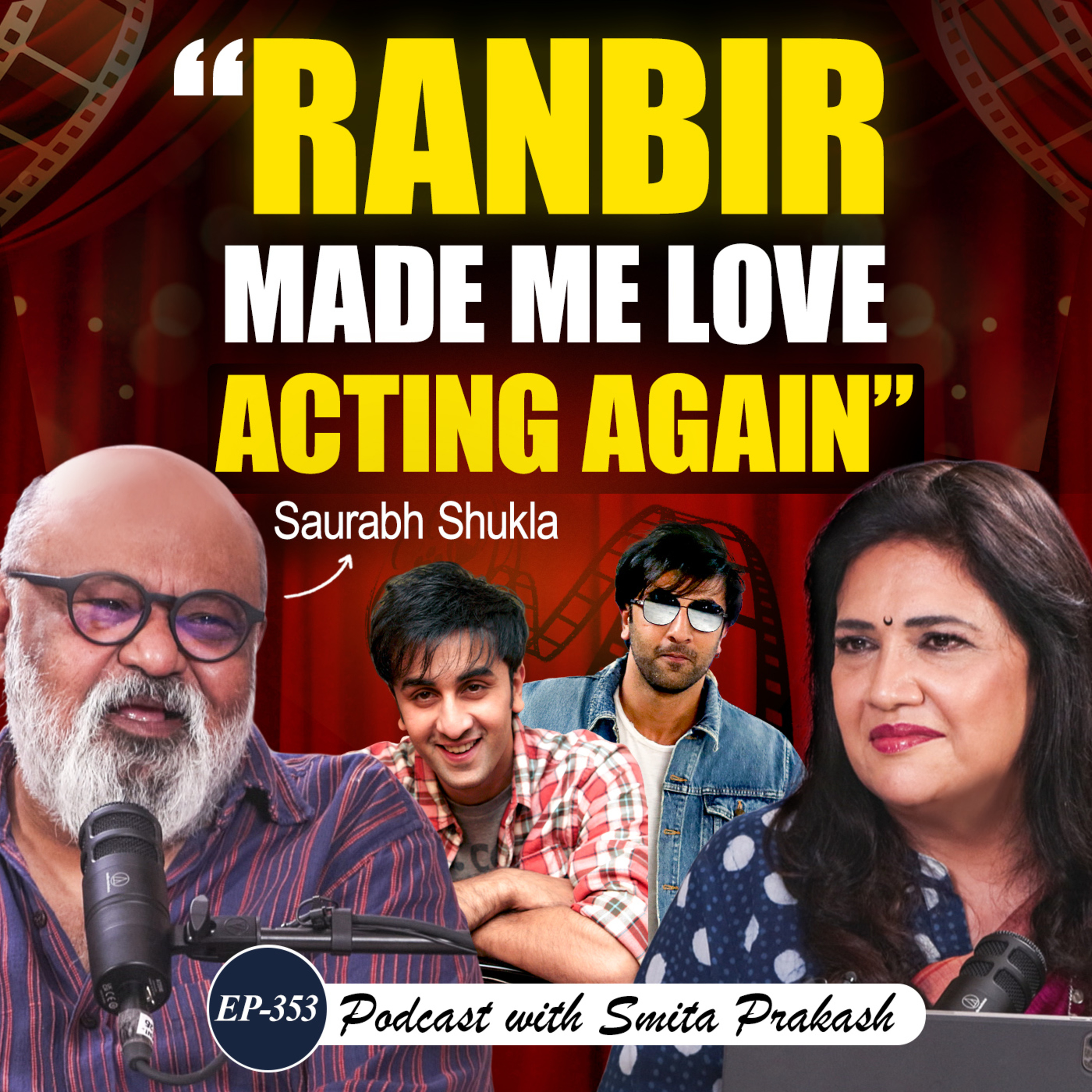EP 353 |Saurabh Shukla on Ranbir Kapoor, Amrish Puri, Comic Timing, Awards & More