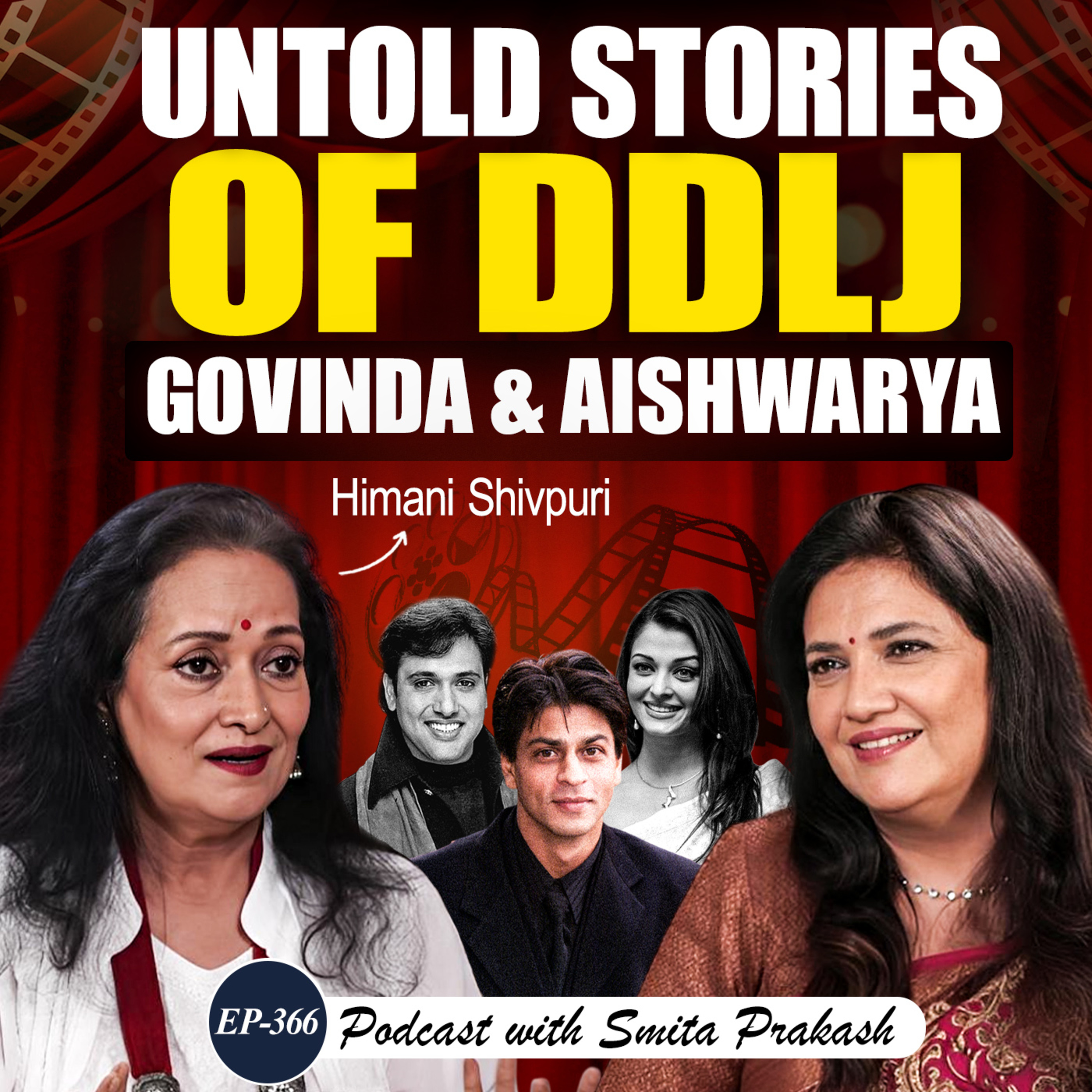 EP-366 | Himani Shivpuri on Working with Shah Rukh, Govinda, Aishwarya, David Dhawan & BTS of DDLJ